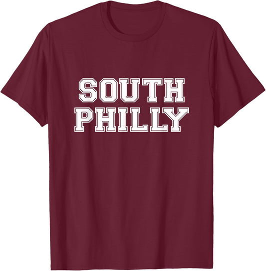 South Philadelphia Philly PA T-Shirt - T-Shirt | Maroon