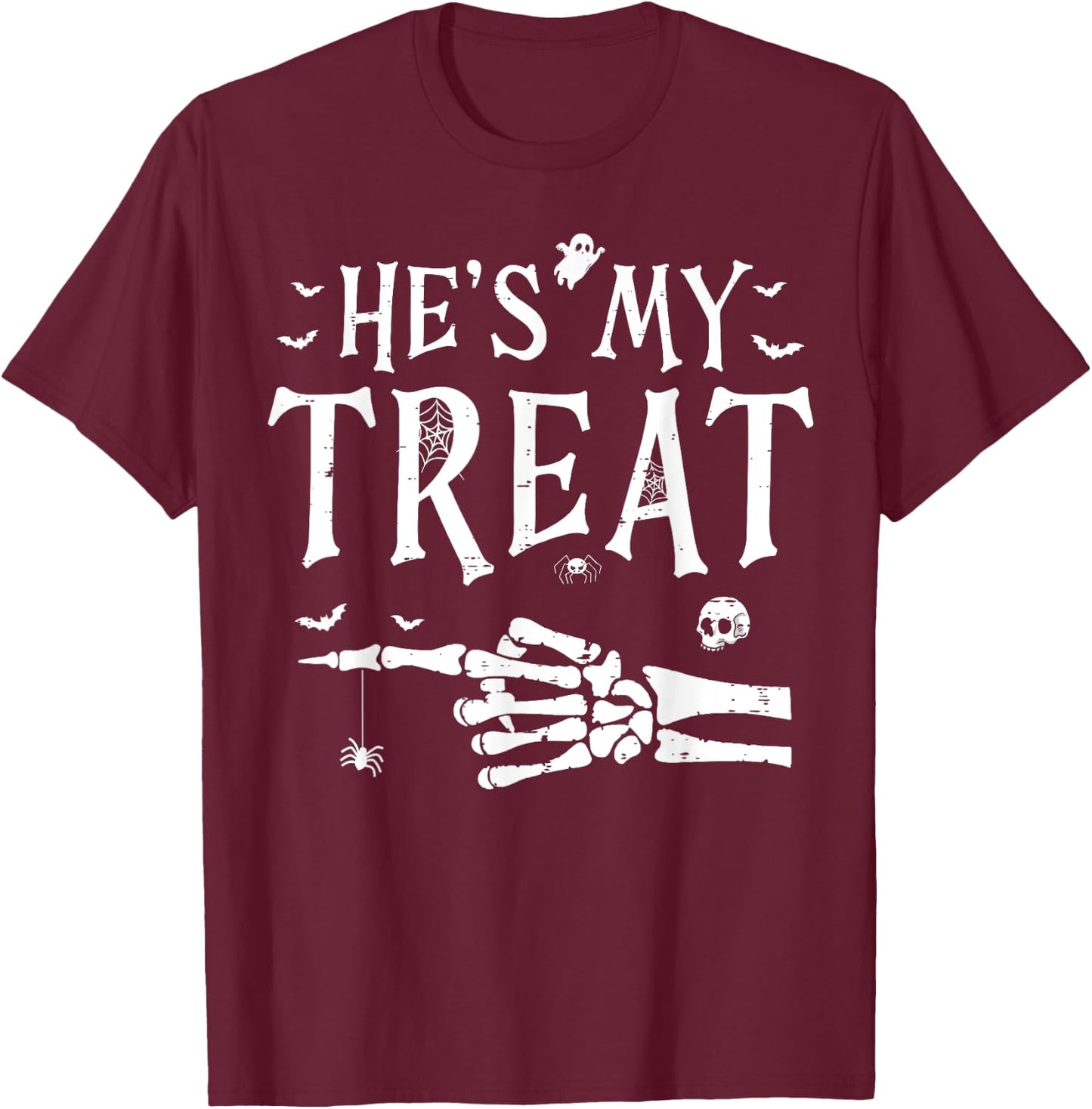 He's My Treat Skeleton Hand Funny Halloween Costume Couples T-Shirt - T-Shirt | Maroon
