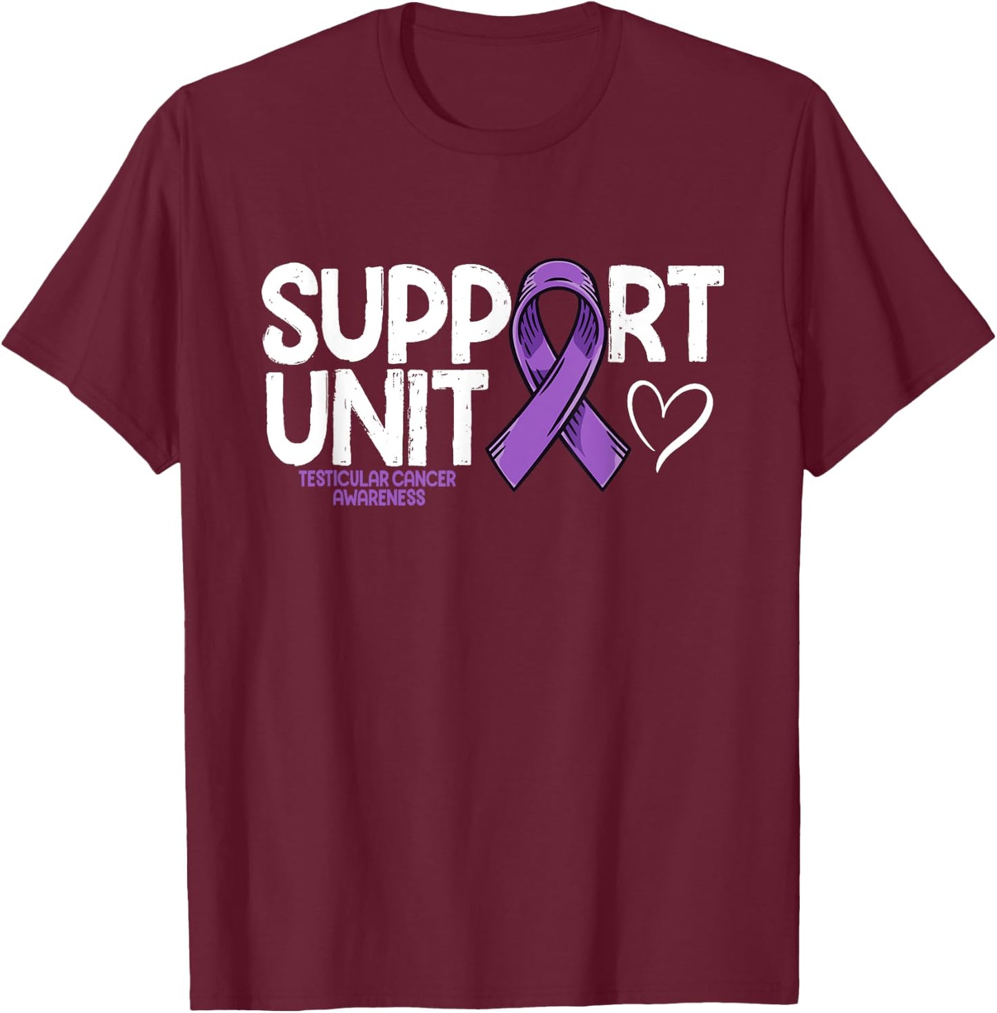 Testicular Cancer Support Unit Testicular Cancer Awareness T-Shirt - T-Shirt | Maroon