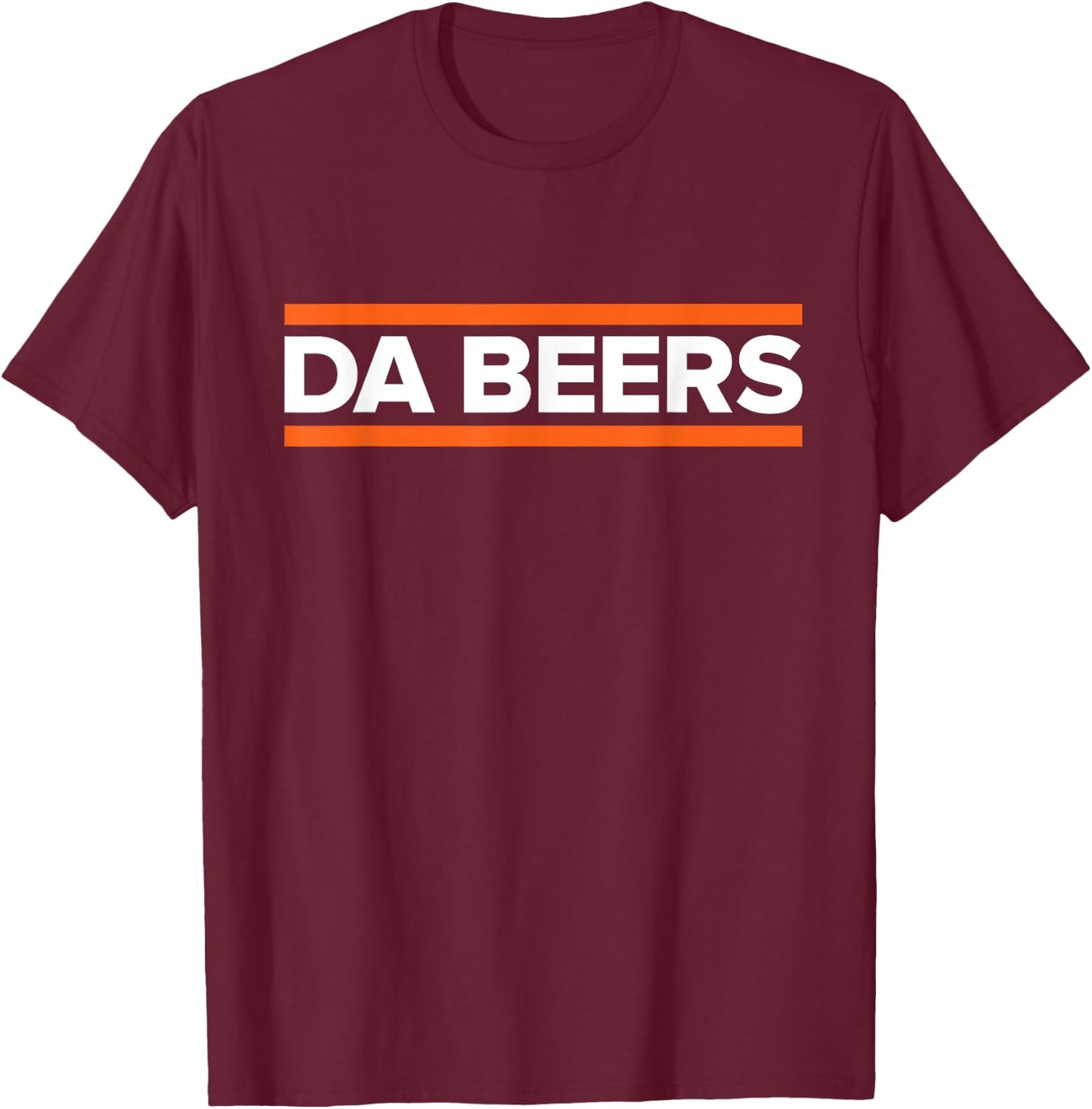 DA BEERS - Funny Party Beer Day Drinking Blue & Orange T-Shirt - T-Shirt | Maroon