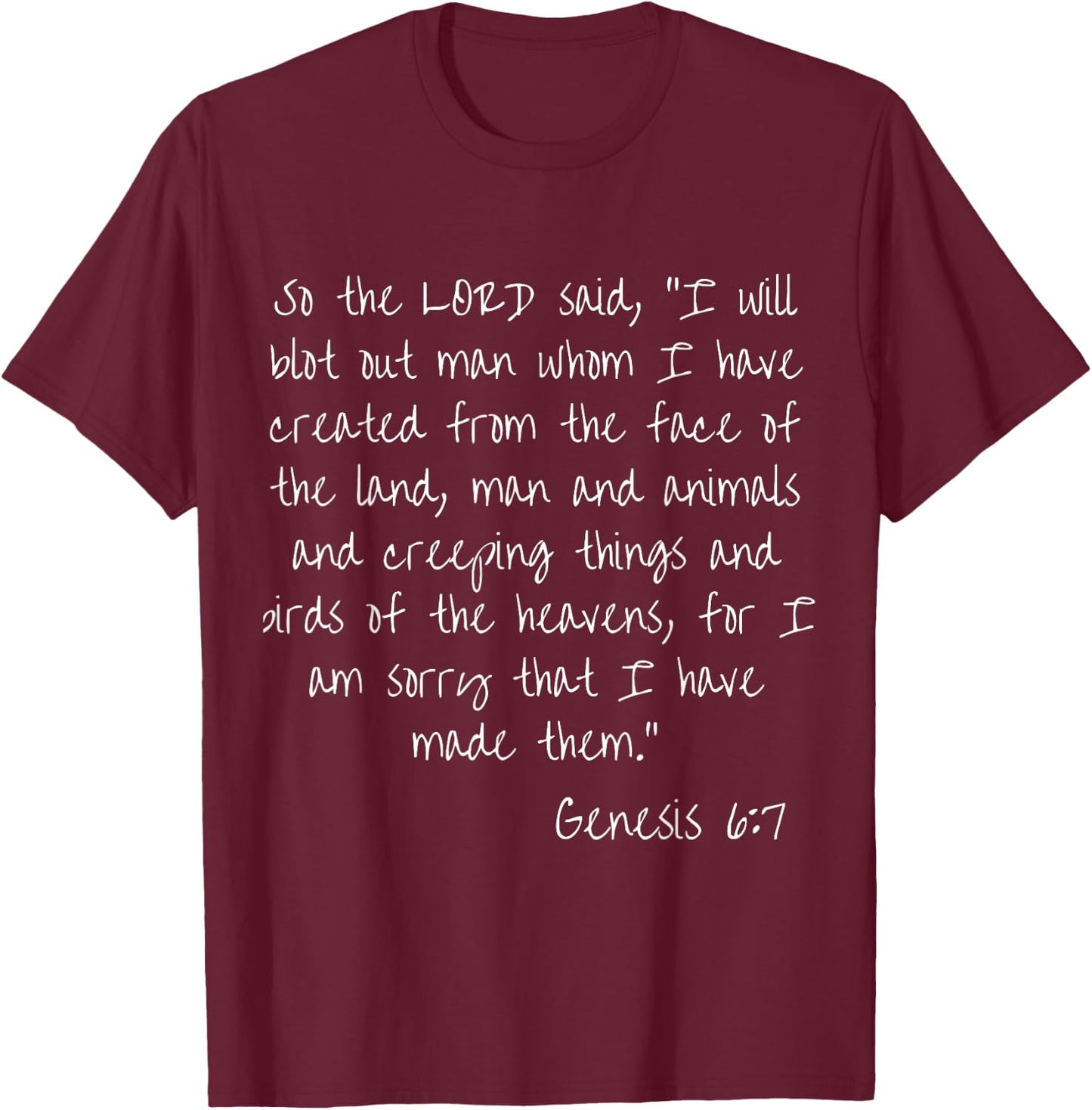 Bible verse Genesis 6:7 Text scripture God Believing T-Shirt - T-Shirt | Maroon