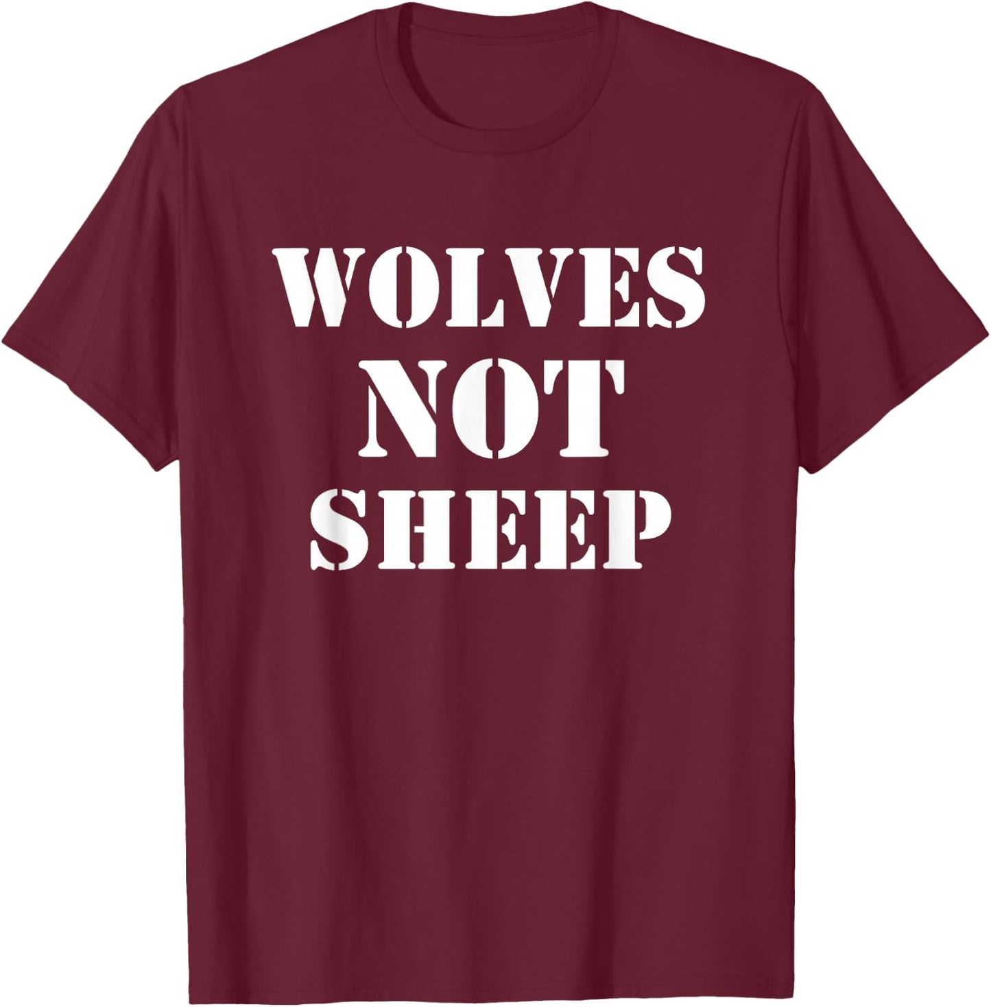 Wolves Not Sheep - Patriotic Wolf USA Freedom T-Shirt - T-Shirt | Maroon