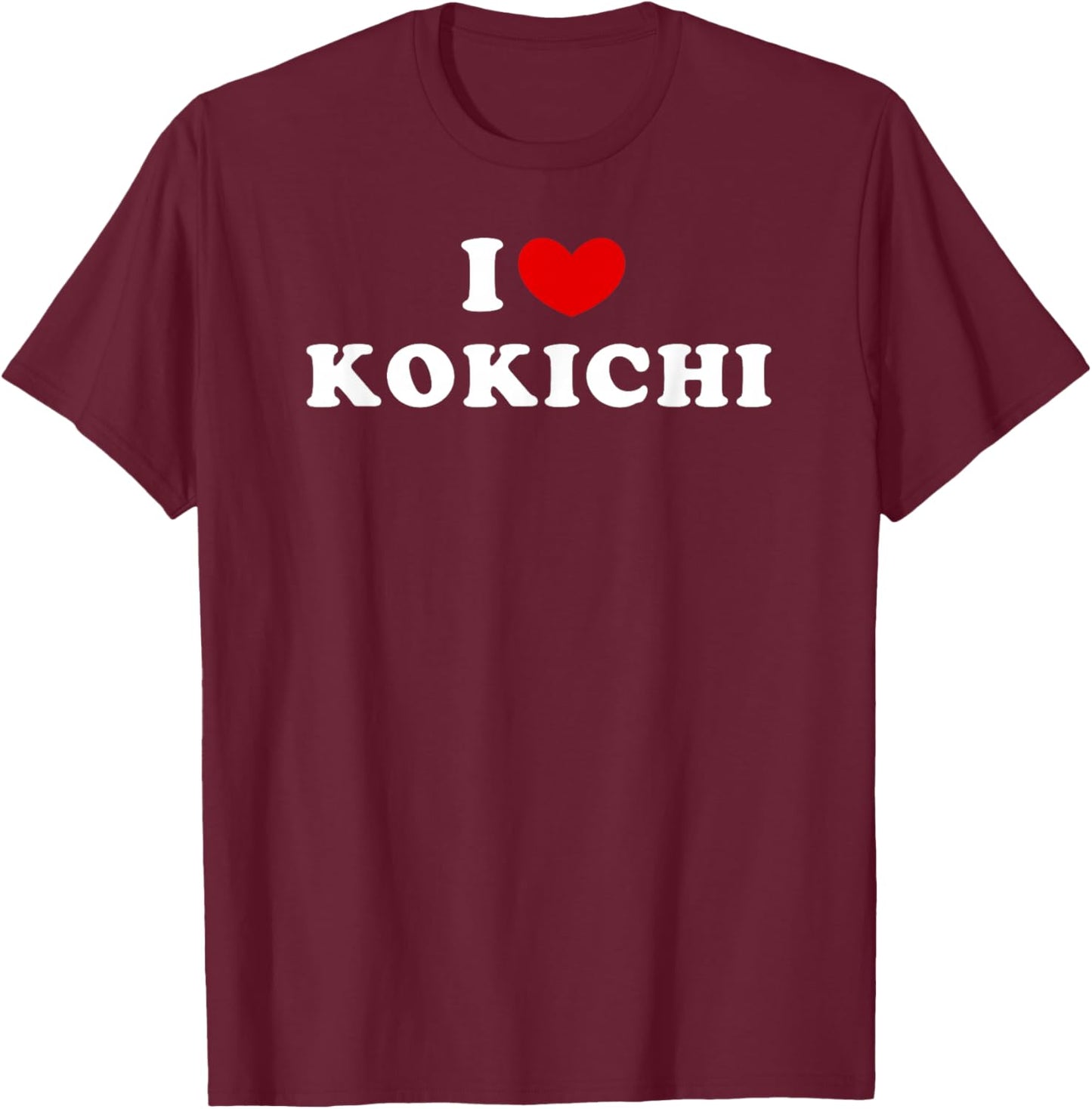 I Love Kokichi, I Love Kokichi T-Shirt - T-Shirt | Maroon