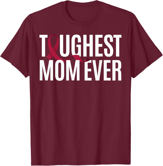 Toughest Mom Ever Sturge-Weber Syndrome T-Shirt - T-Shirt | Maroon