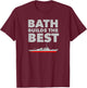 Bath Builds the Best! - Aegis Destroyers T-Shirt - T-Shirt | Maroon