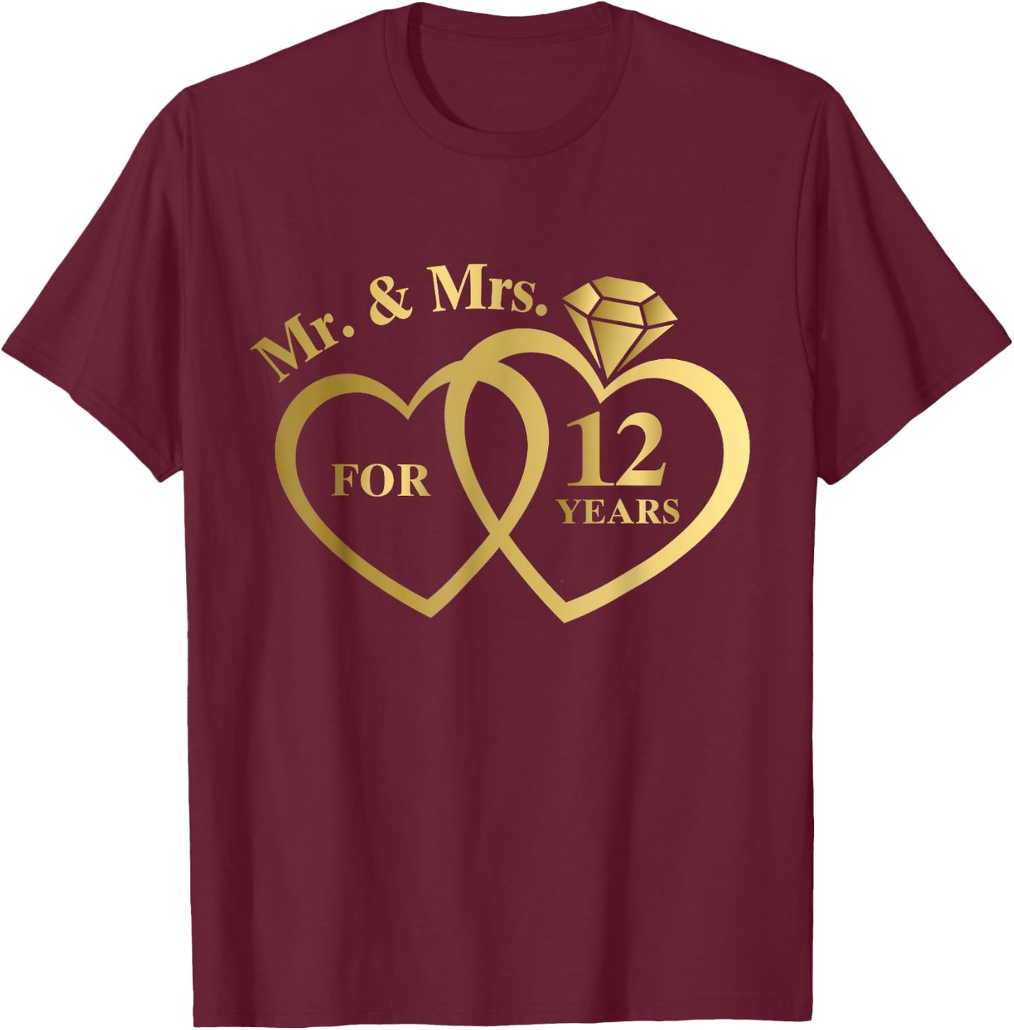 Mr And Mrs For 12 Years 12th Wedding Anniversary Couple T-Shirt - T-Shirt | Maroon