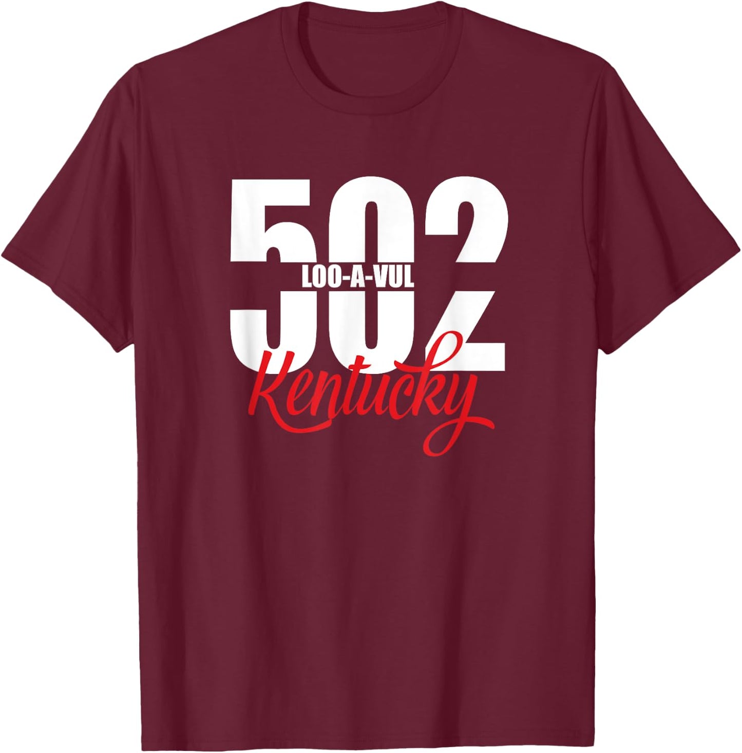 502 Louisville Area Code Kentucky Funny T-Shirt - T-Shirt | Maroon