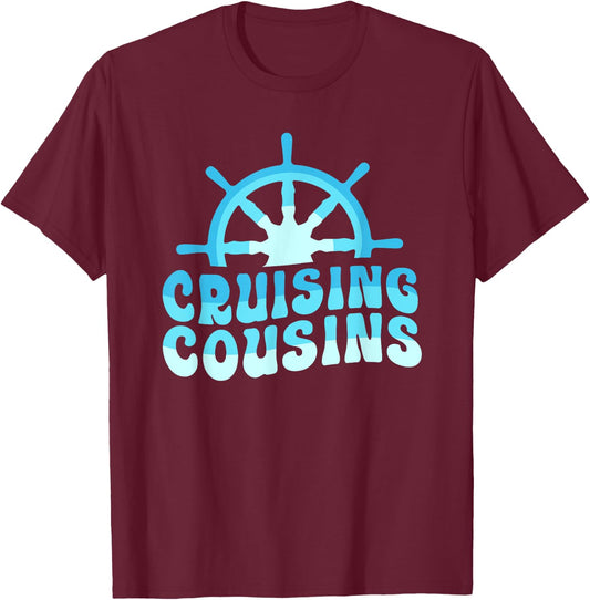 Cruisin Trip Family Vacation Cruising Cousins T-Shirt - T-Shirt | Maroon