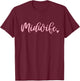 Midwife Nurse Cute Pink Midwifery Birth Worker T-Shirt - T-Shirt | Maroon