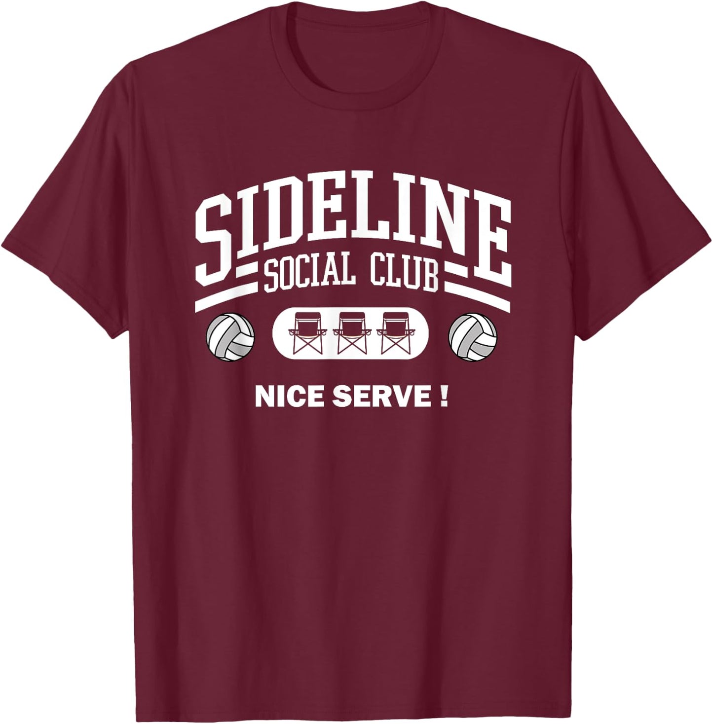 Volleyball Sideline Social Club for Volleyball Mom and Dad T-Shirt - T-Shirt | Maroon