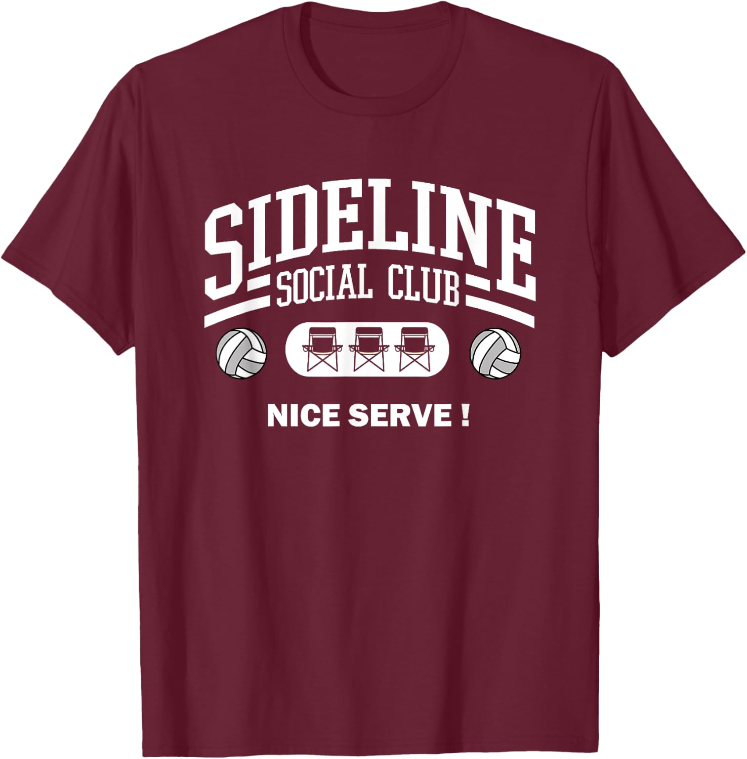 Volleyball Sideline Social Club for Volleyball Mom and Dad T-Shirt - T-Shirt | Maroon
