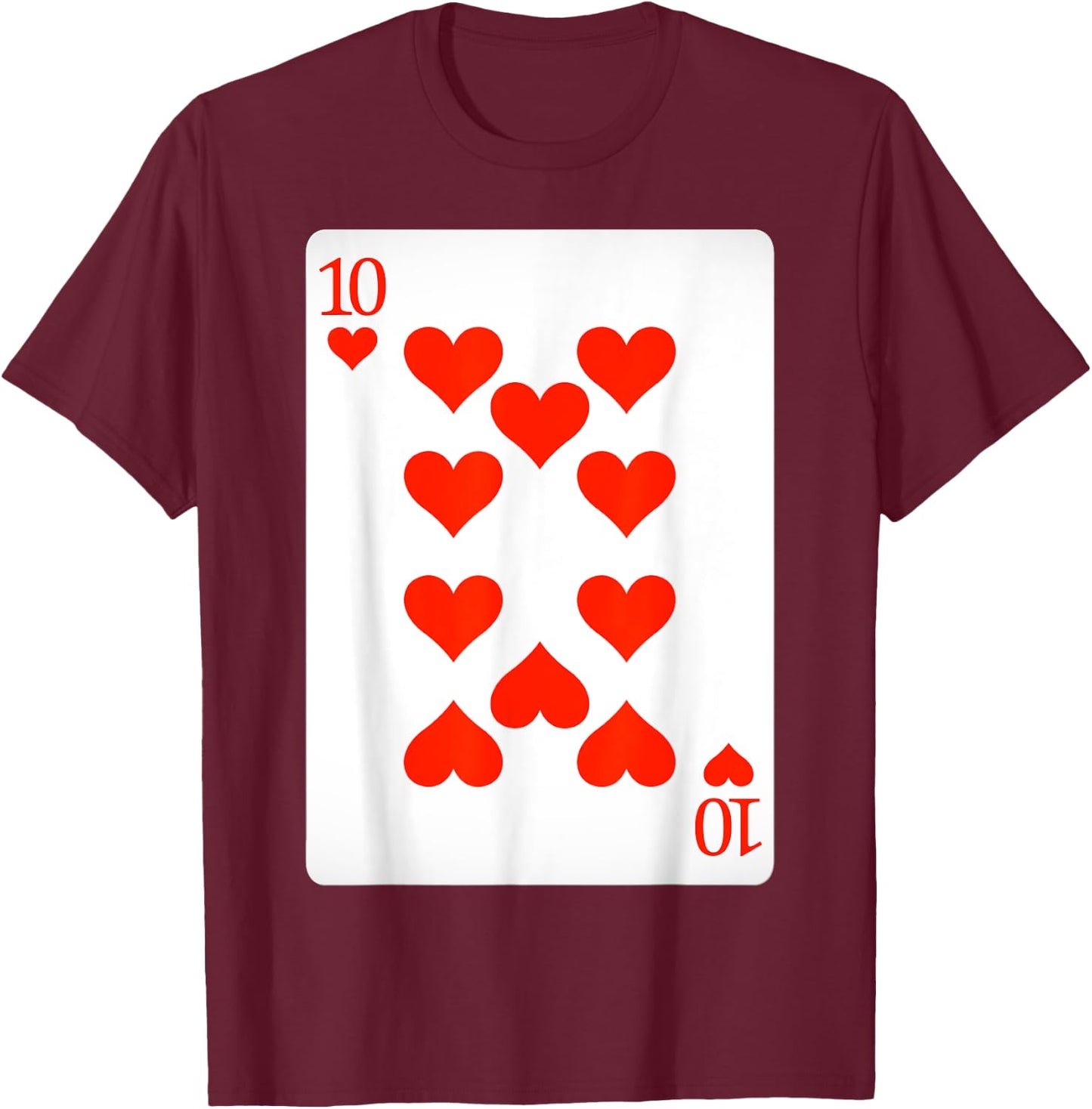 10 Ten of Hearts Playing Cards Shirt Easy Halloween Costume T-Shirt - T-Shirt | Maroon