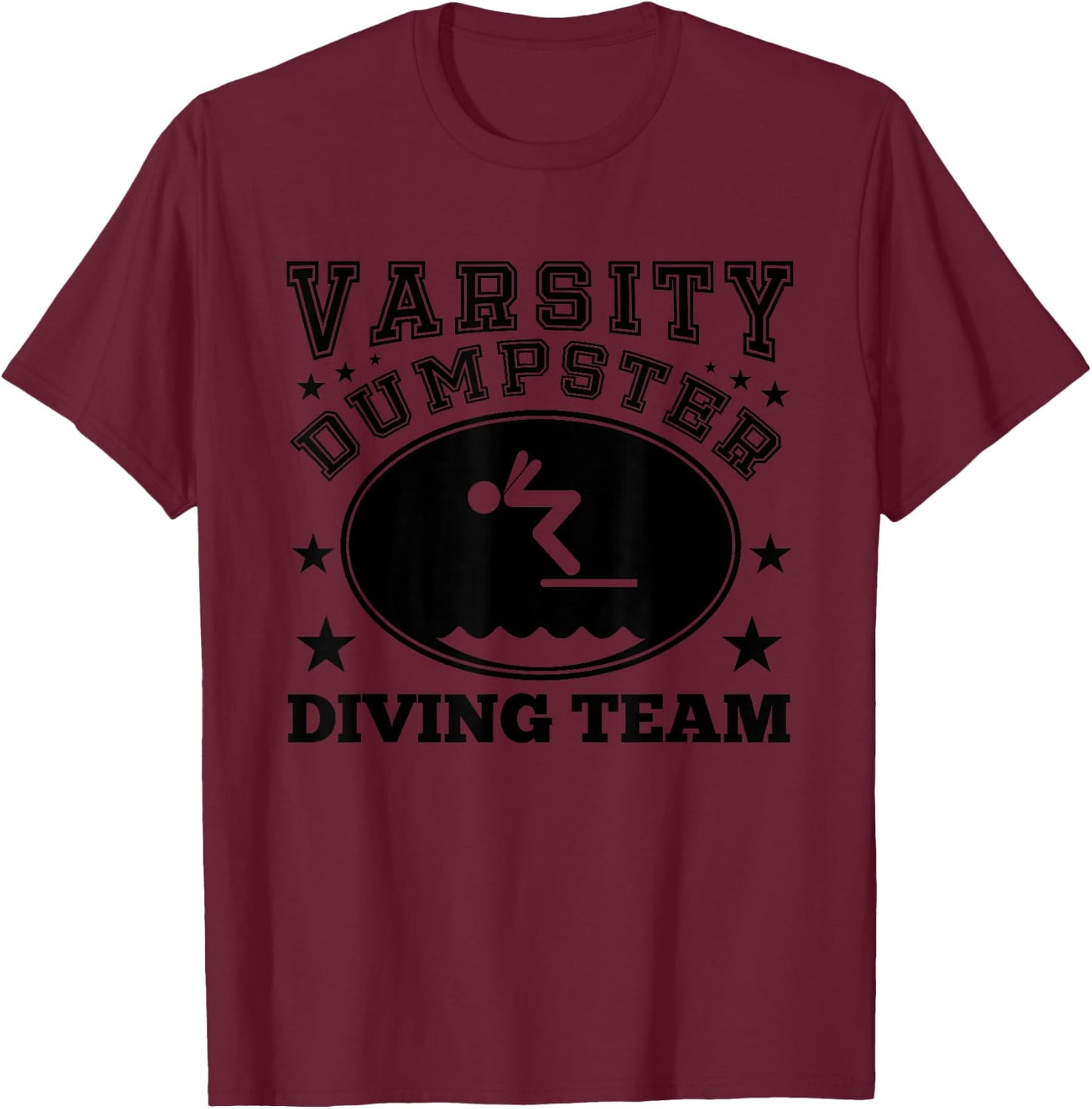 Varsity Dumpster Diving Team T-Shirt - T-Shirt | Maroon