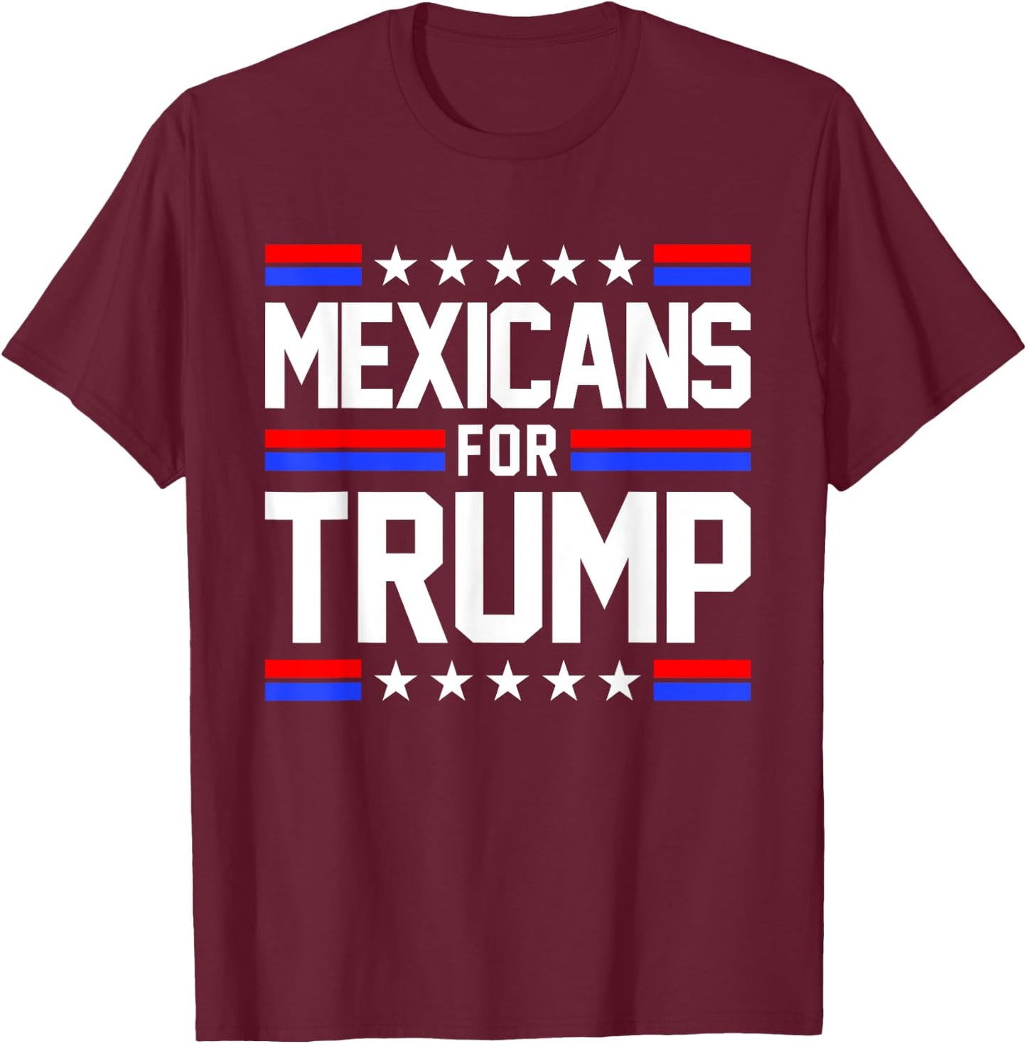 Mexicans For Trump 2024 Mexico USA Friendship Flag President T-Shirt - T-Shirt | Maroon