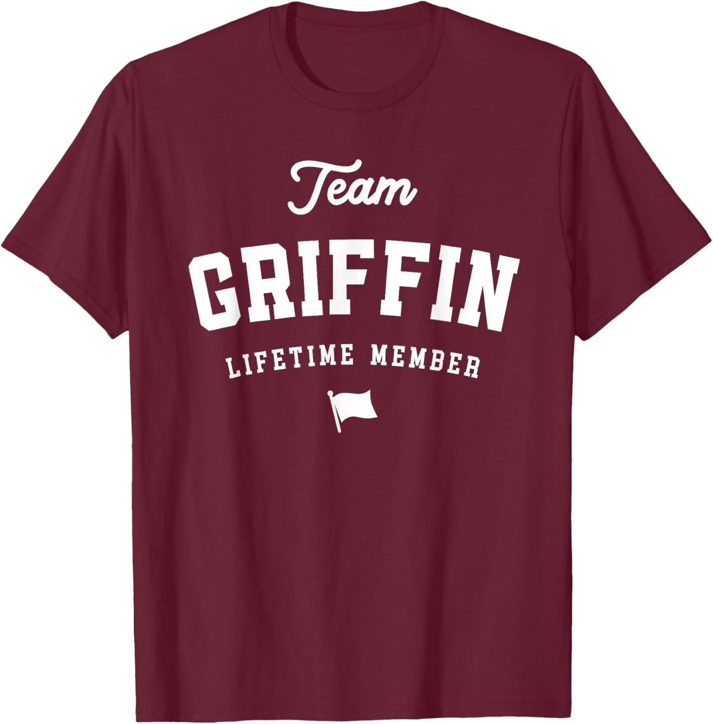 Team Griffin Lifetime Member Funny Name Griffin T-Shirt - T-Shirt | Maroon