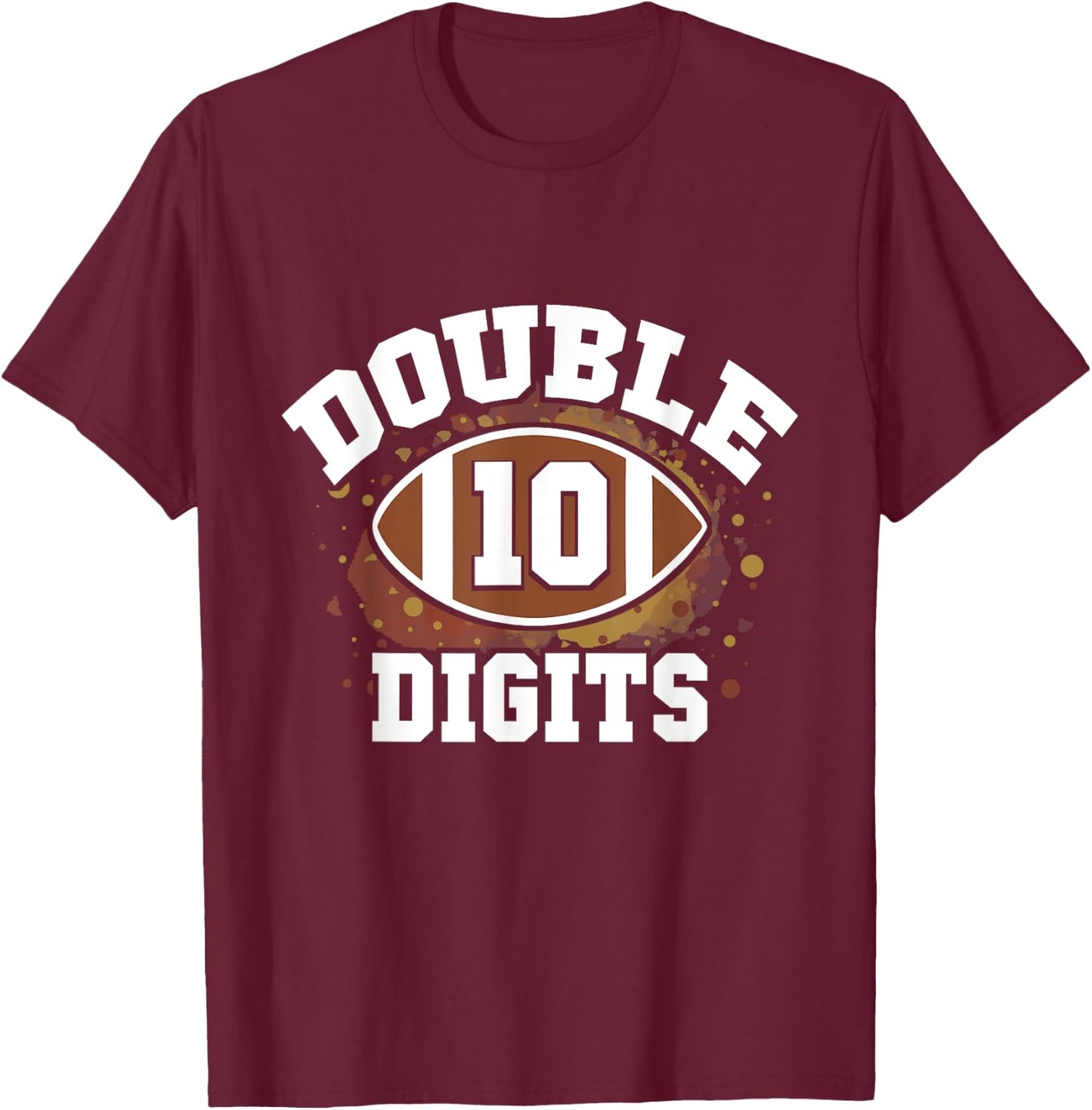 Double Digits Football Birthday Boy 10th Bday 10 Years Old T-Shirt - T-Shirt | Maroon