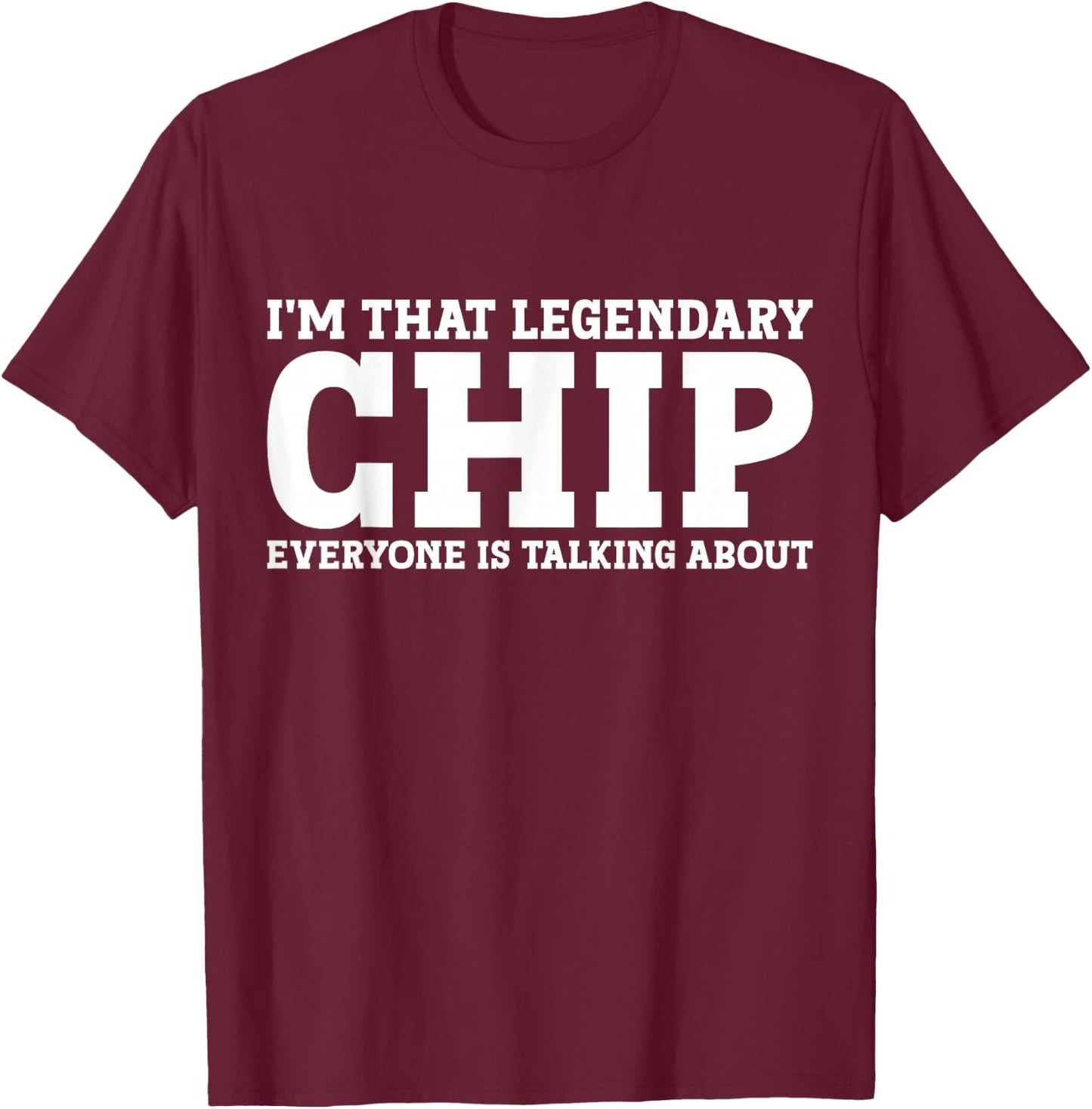 Chip Personal Name First Name Funny Chip T-Shirt - T-Shirt | Maroon