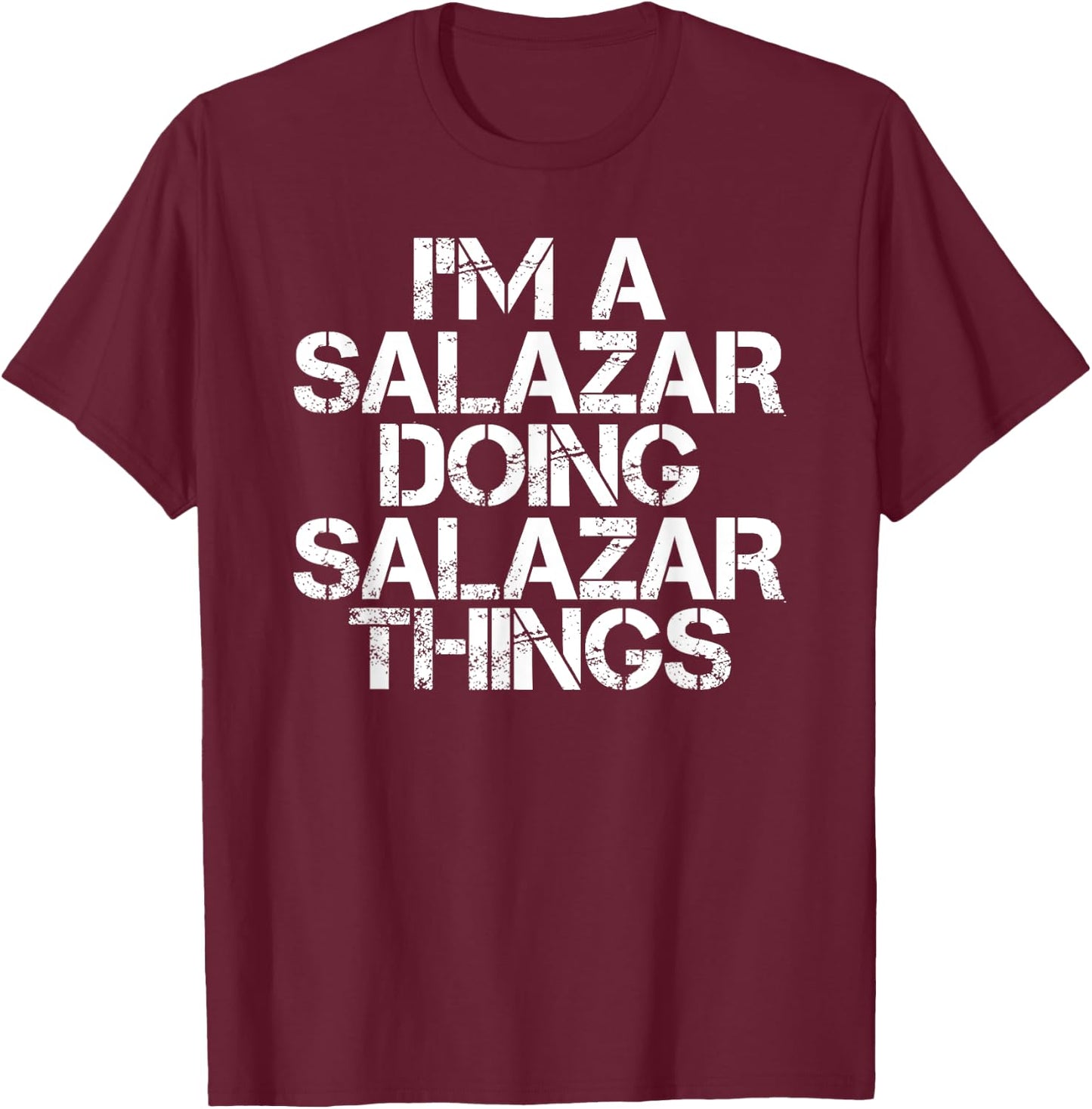 SALAZAR Funny Surname Family Tree Birthday Reunion Gift T-Shirt - T-Shirt | Maroon