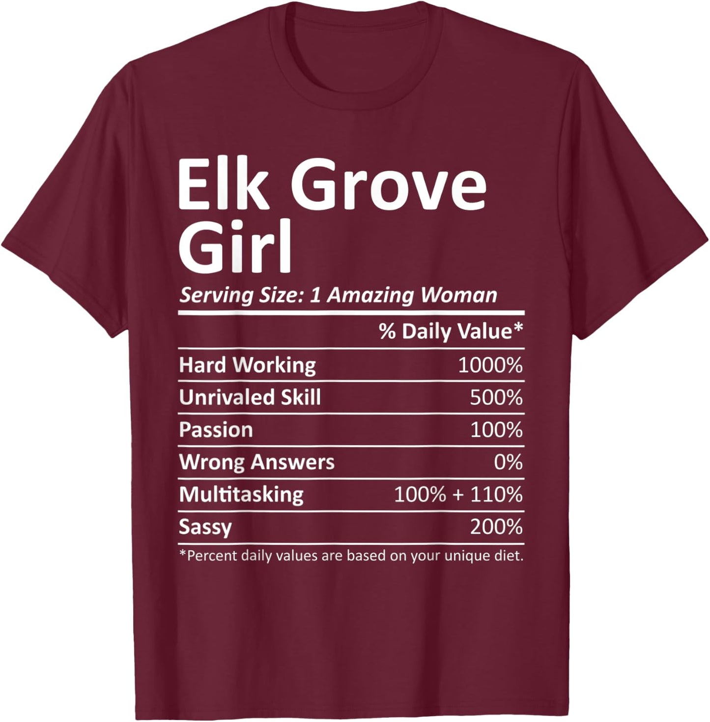 ELK GROVE GIRL CA CALIFORNIA Funny City Home Roots USA Gift T-Shirt - T-Shirt | Maroon