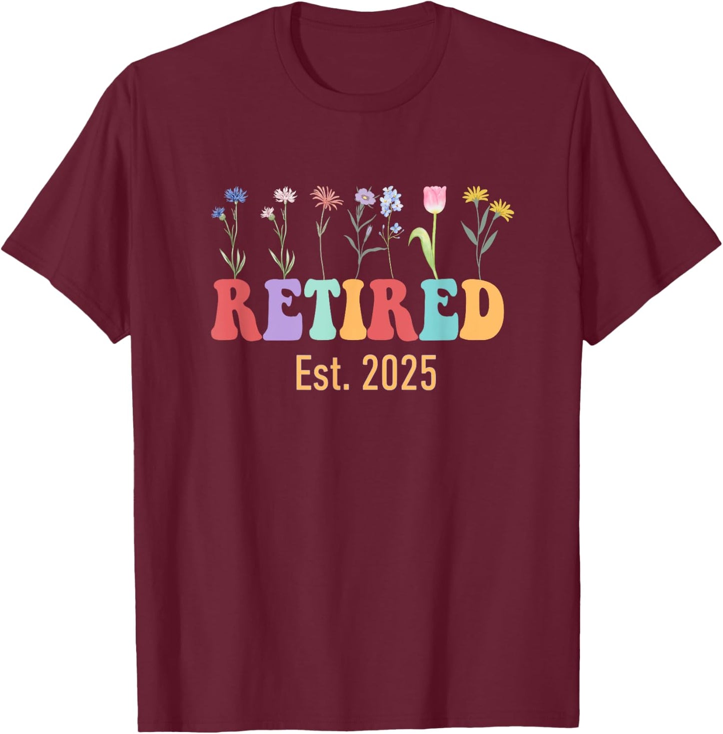 Retired Est 2025 Groovy Retired Teacher Funny Retirement T-Shirt - T-Shirt | Maroon