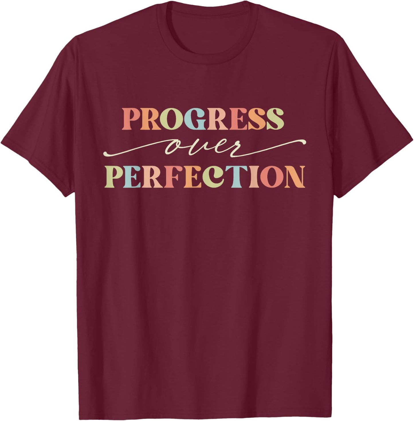 Motivational Progress Over Perfection Teacher Back to School Men Women Girls Kids T-Shirt - T-Shirt | Maroon