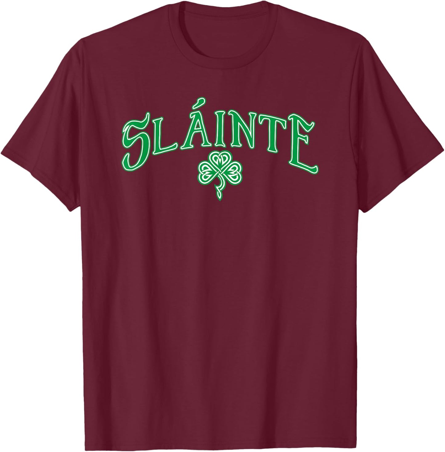 Irish Slainte Gaelic Cheers T-Shirt - T-Shirt | Maroon