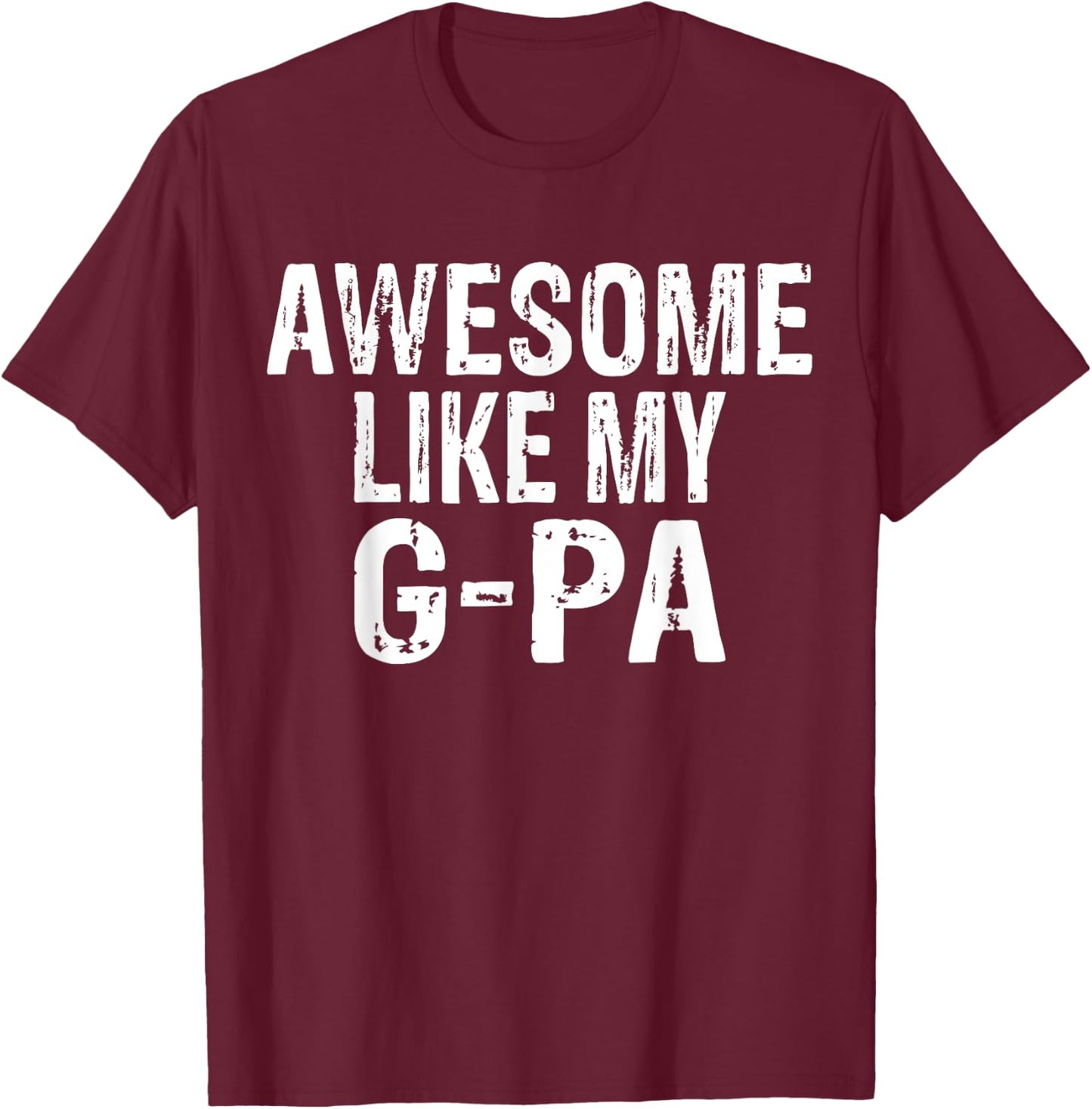 Awesome Like My G-Pa Funny Granddaughter Grandson T-Shirt - T-Shirt | Maroon