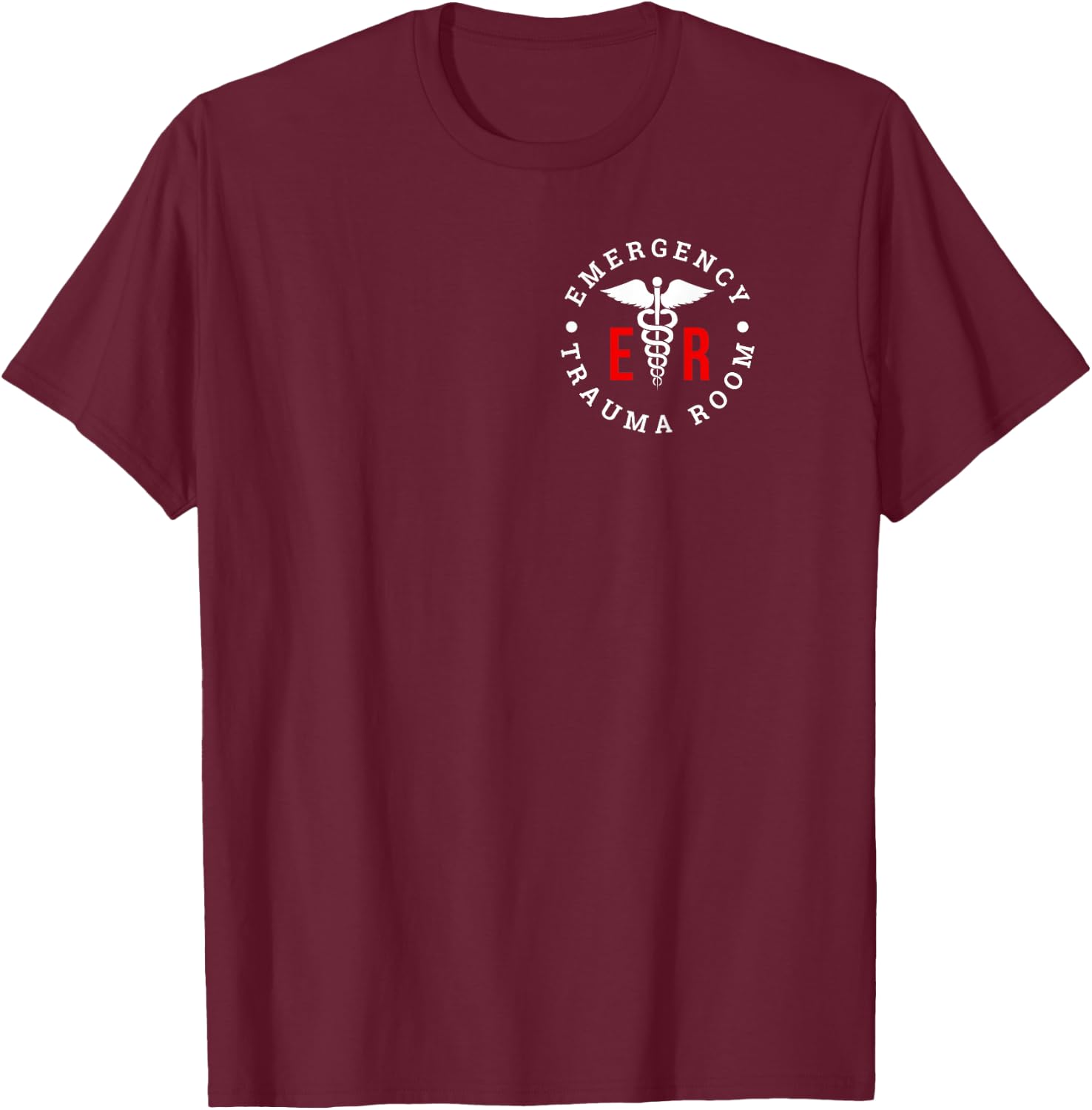 Emergency Department ER Trauma Front and Back Design T-Shirt - T-Shirt | Maroon