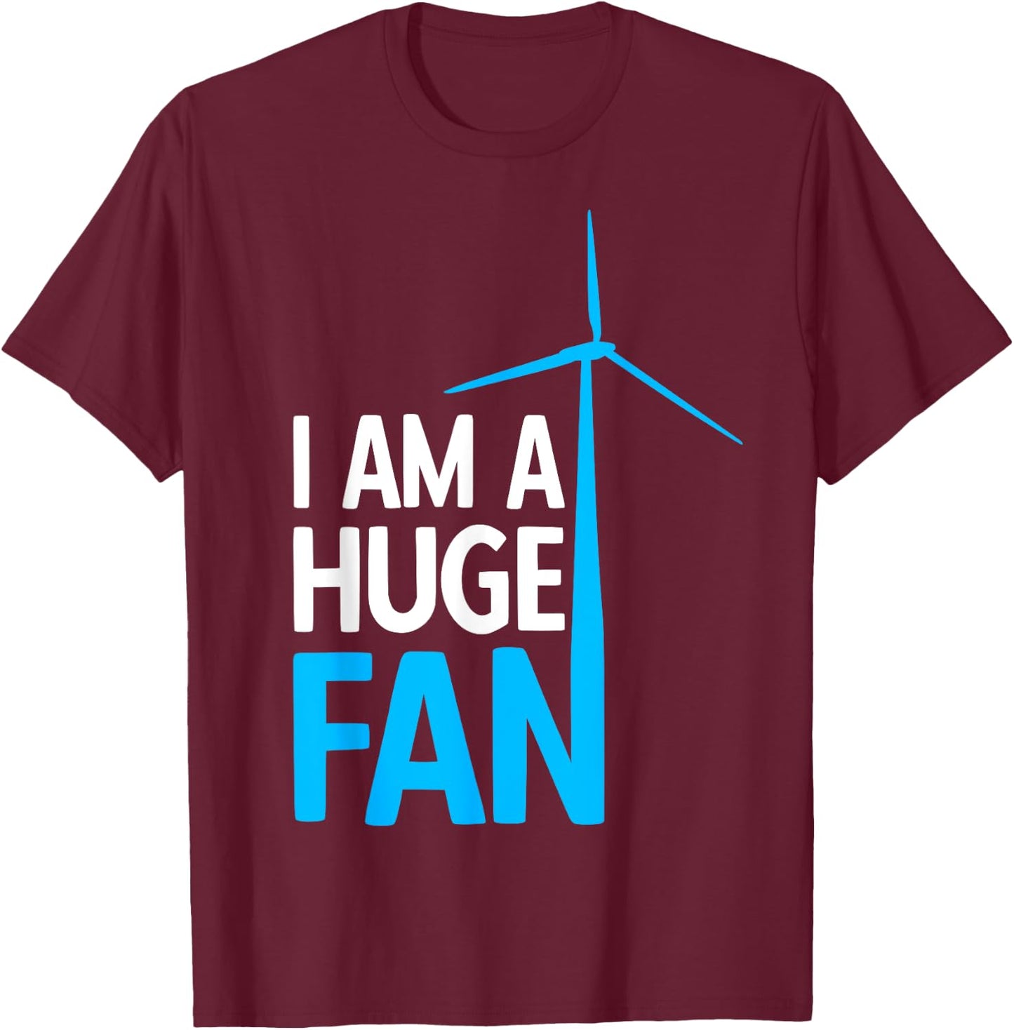 Wind Energy Wind Power Climate Wind Turbine Fan Fan T-Shirt - T-Shirt | Maroon