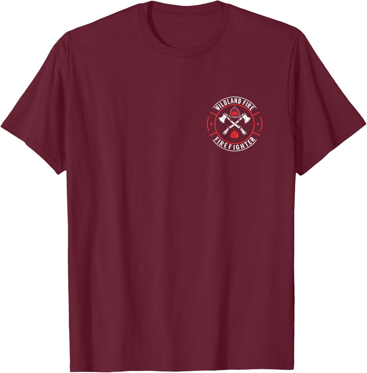 Wildland Firefighting Emblem Quote Wildland Fire Firefighter T-Shirt - T-Shirt | Maroon