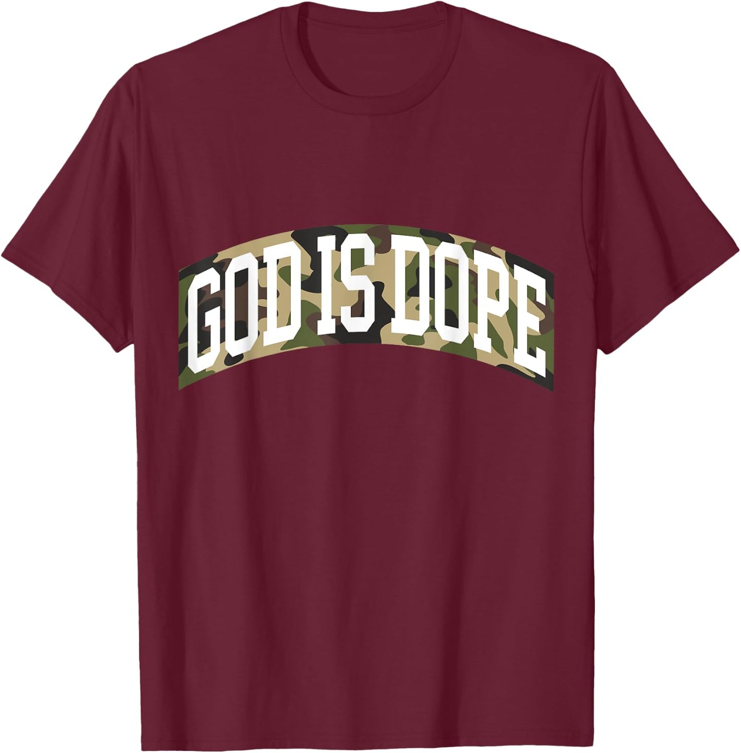 "God Is Dope" Camo Bible God Faith Church Christian T-Shirt - T-Shirt | Maroon
