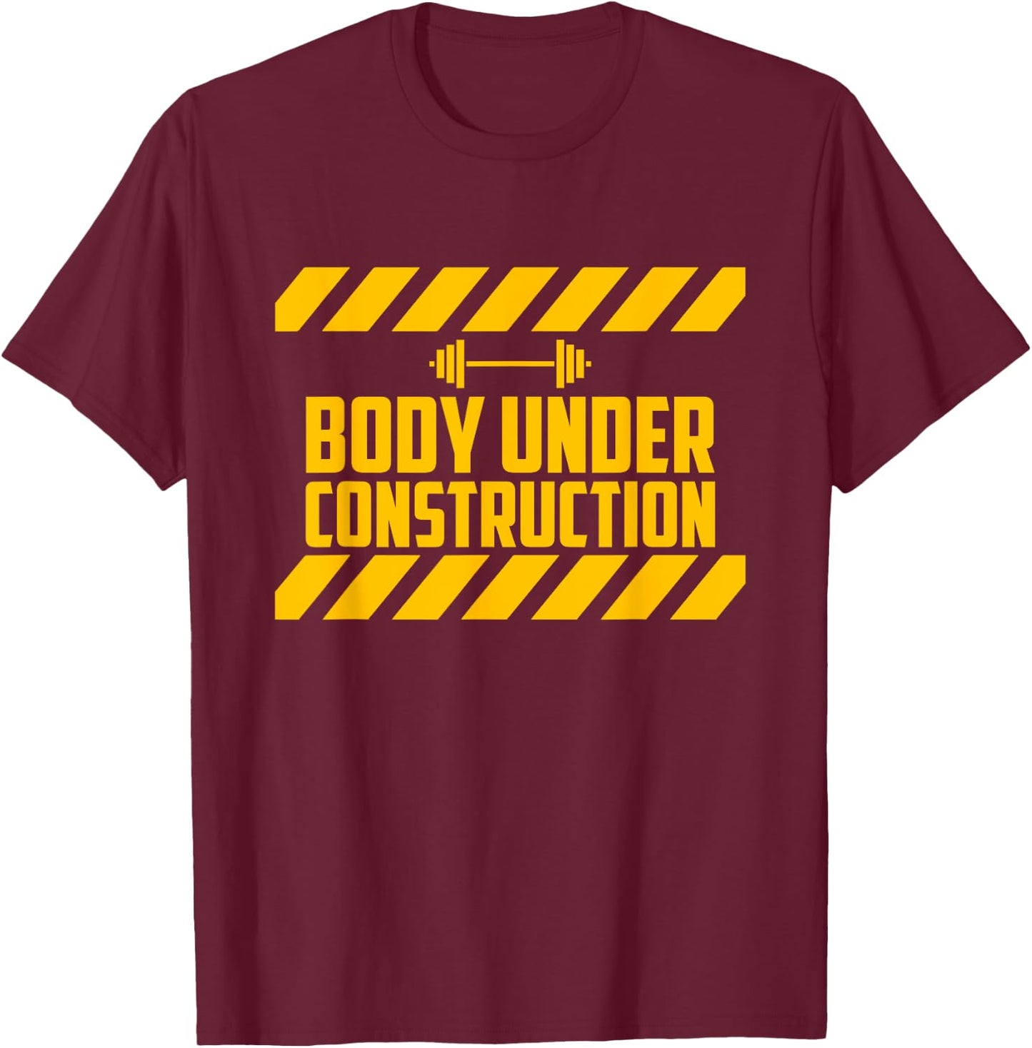 Body Under Construction, Funny Workout, Gym, Bodybuilding T-Shirt - T-Shirt | Maroon