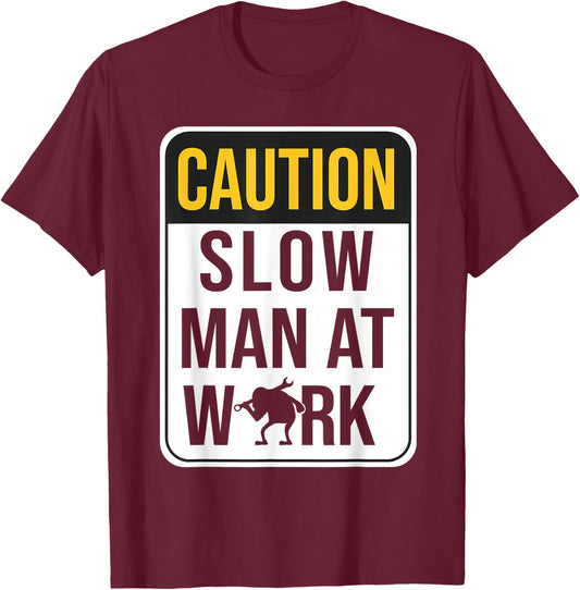Funny Mechanic Slow Man At Work Slow Working Mechanic Men T-Shirt - T-Shirt | Maroon