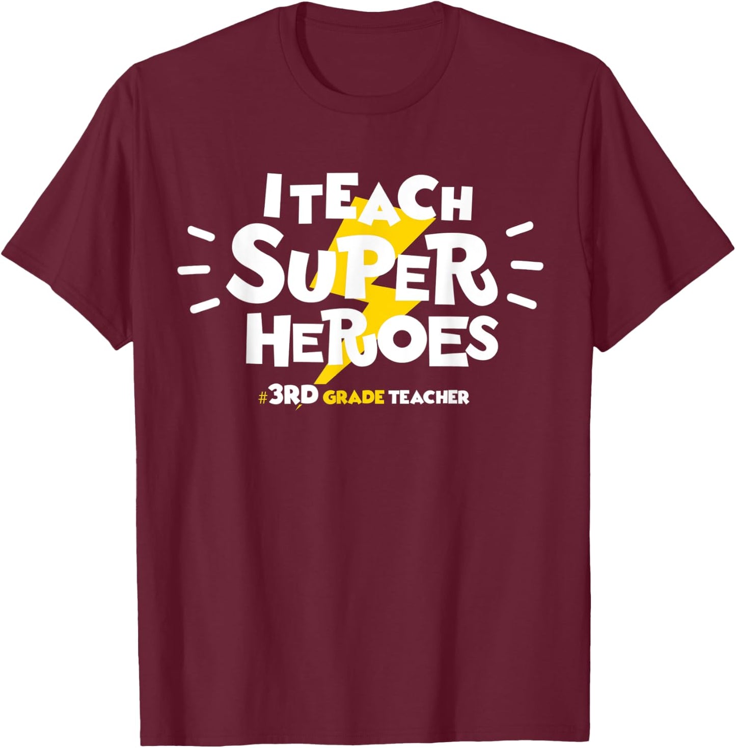 I Teach Super Heroes Comic Book Hero 3rd Grade Teacher T-Shirt - T-Shirt | Maroon