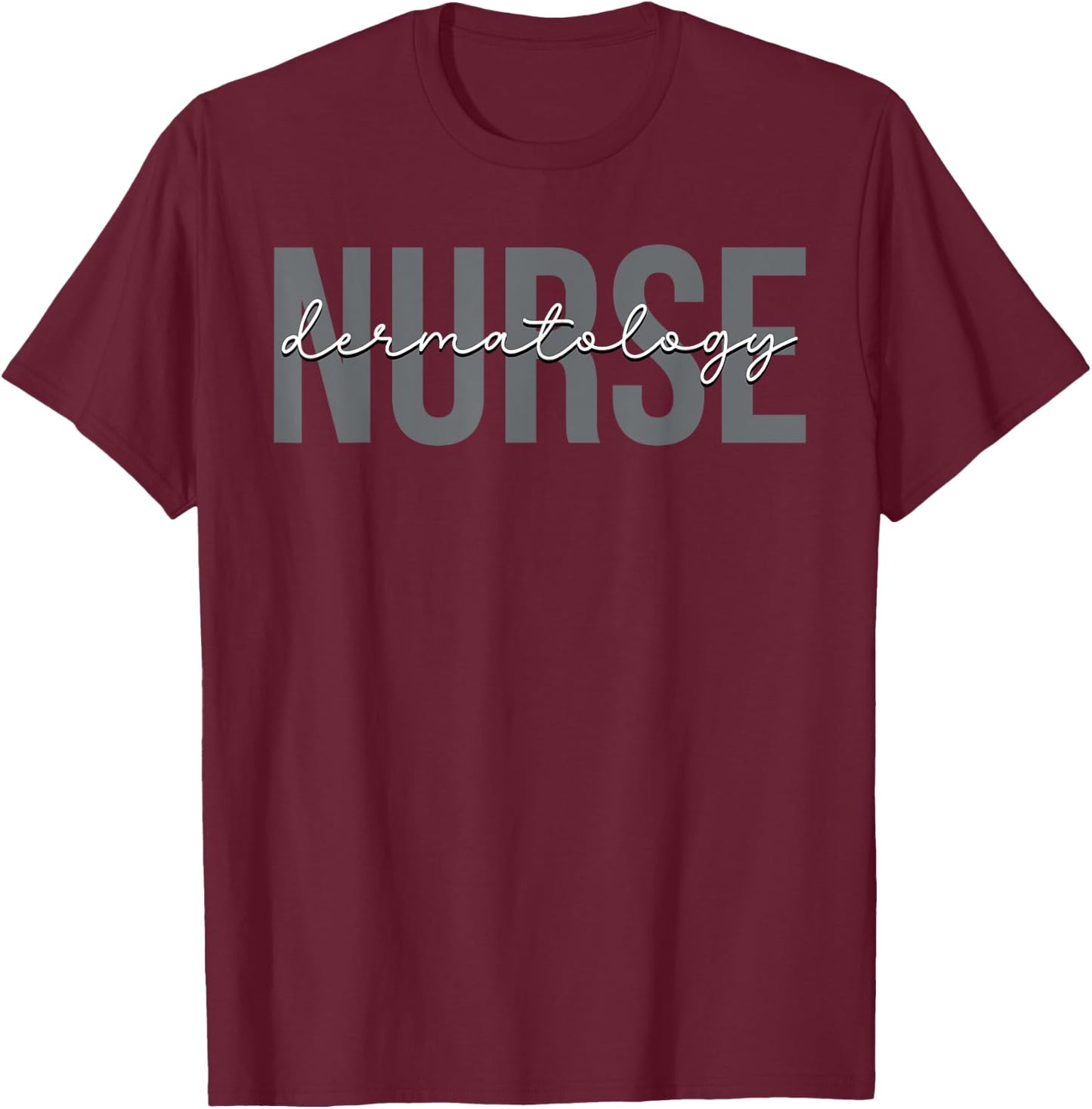 Dermatology Nurse Dermatologist Gifts -Adult Black Small Modern U-Neck Short Sleeve Graphic T-Shirt - T-Shirt | Maroon