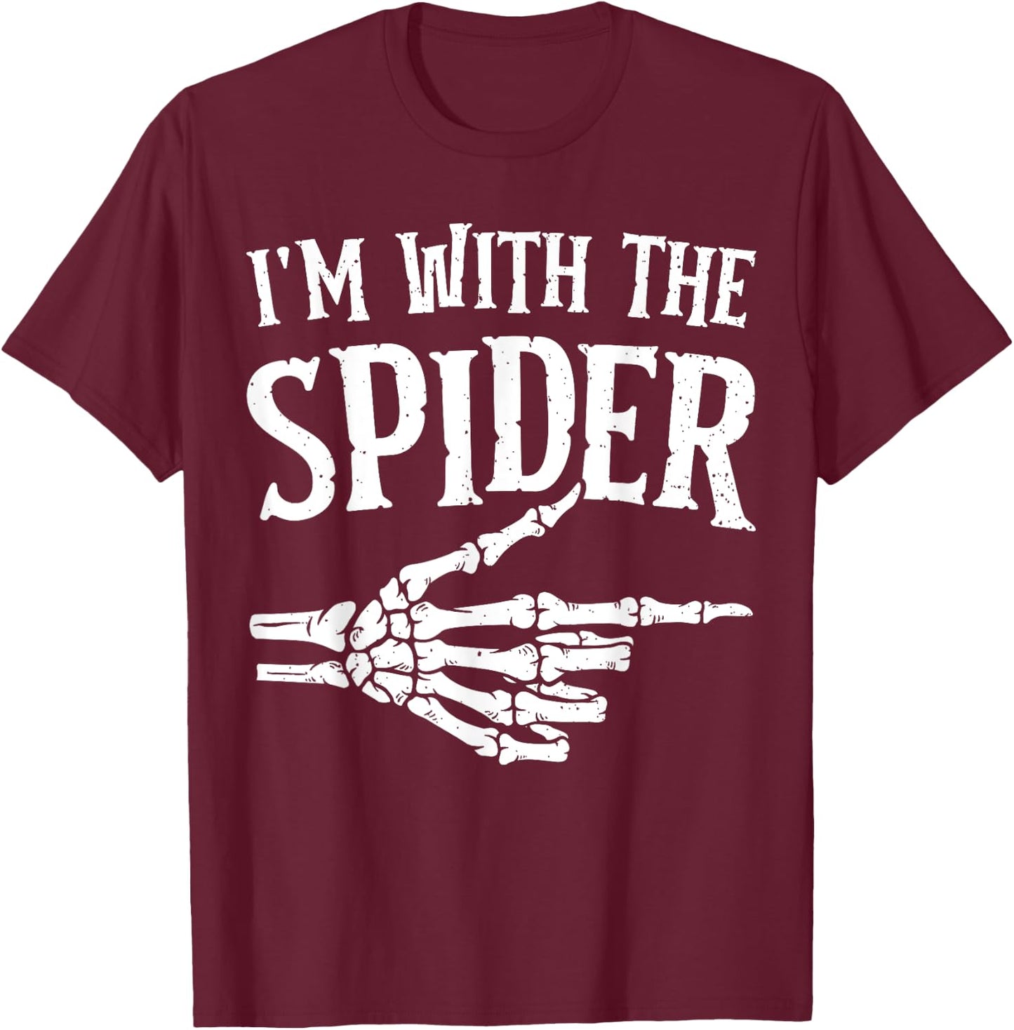I'm with the Spider Funny Halloween Costume T-Shirt - T-Shirt | Maroon