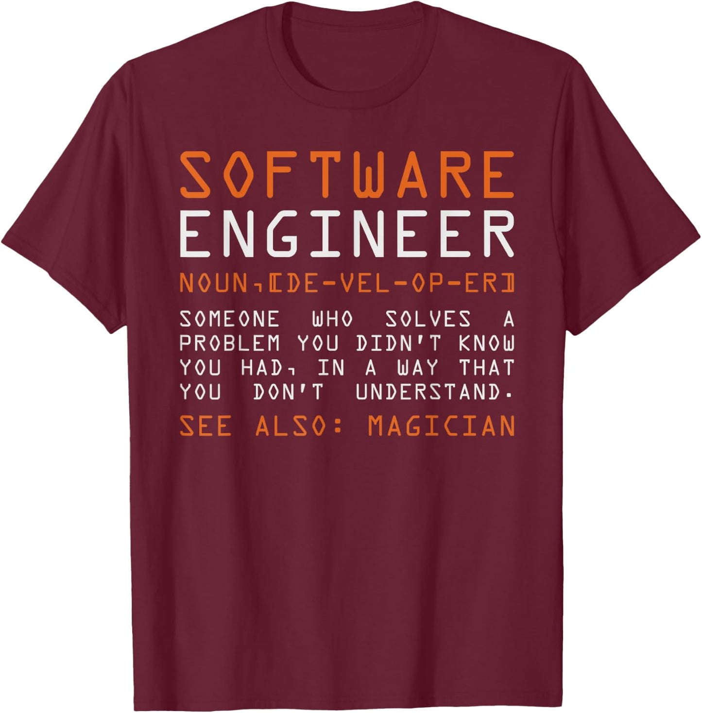 Funny Software Engineer Back-End Programmer T-Shirt - T-Shirt | Maroon