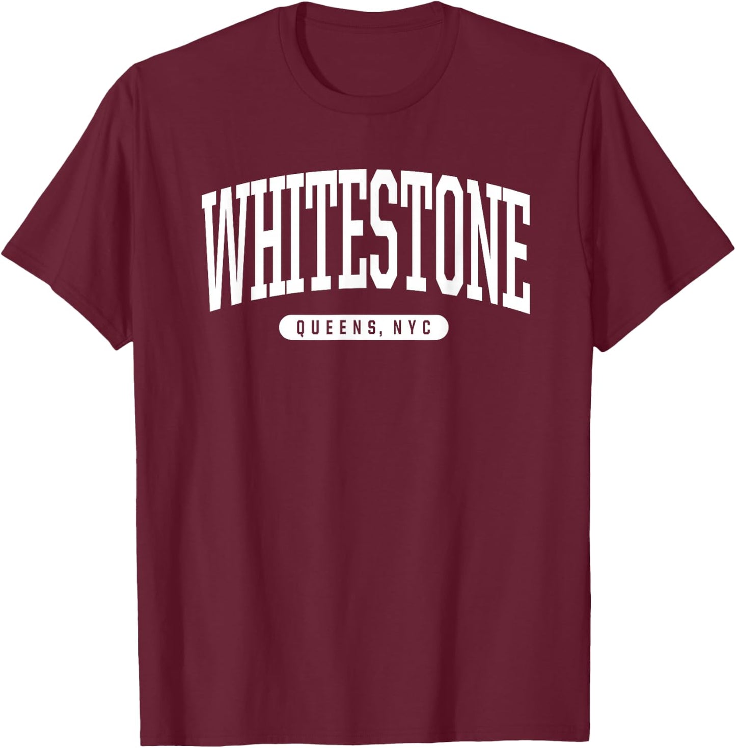 NYC Borough Whitestone Queens New York City T-Shirt - T-Shirt | Maroon
