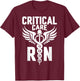Critical Care RN - Caduceus Registered Nurse Nursing Gifts T-Shirt - T-Shirt | Maroon