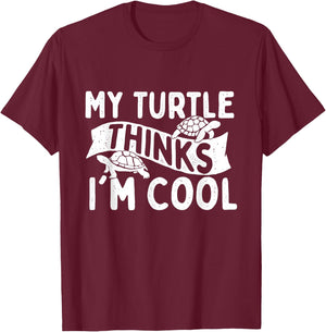 My Turtle Thinks I'm Cool - Wildlife Cute Tortoise Beach Women Kids T-Shirt - T-Shirt | Maroon