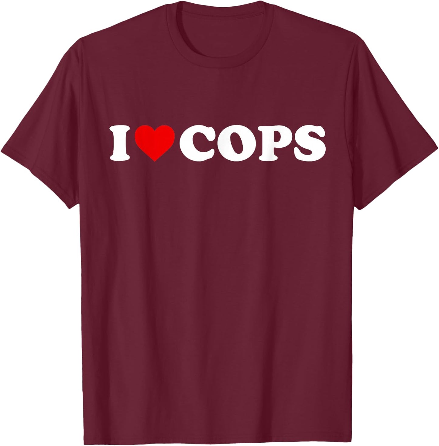 I Love Cops - Heart T-Shirt - T-Shirt | Maroon