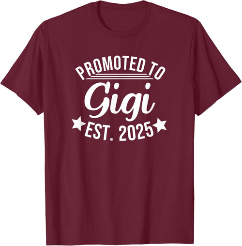 Promoted to Gigi 2025 New First 1st Time Gigi EST 2025
