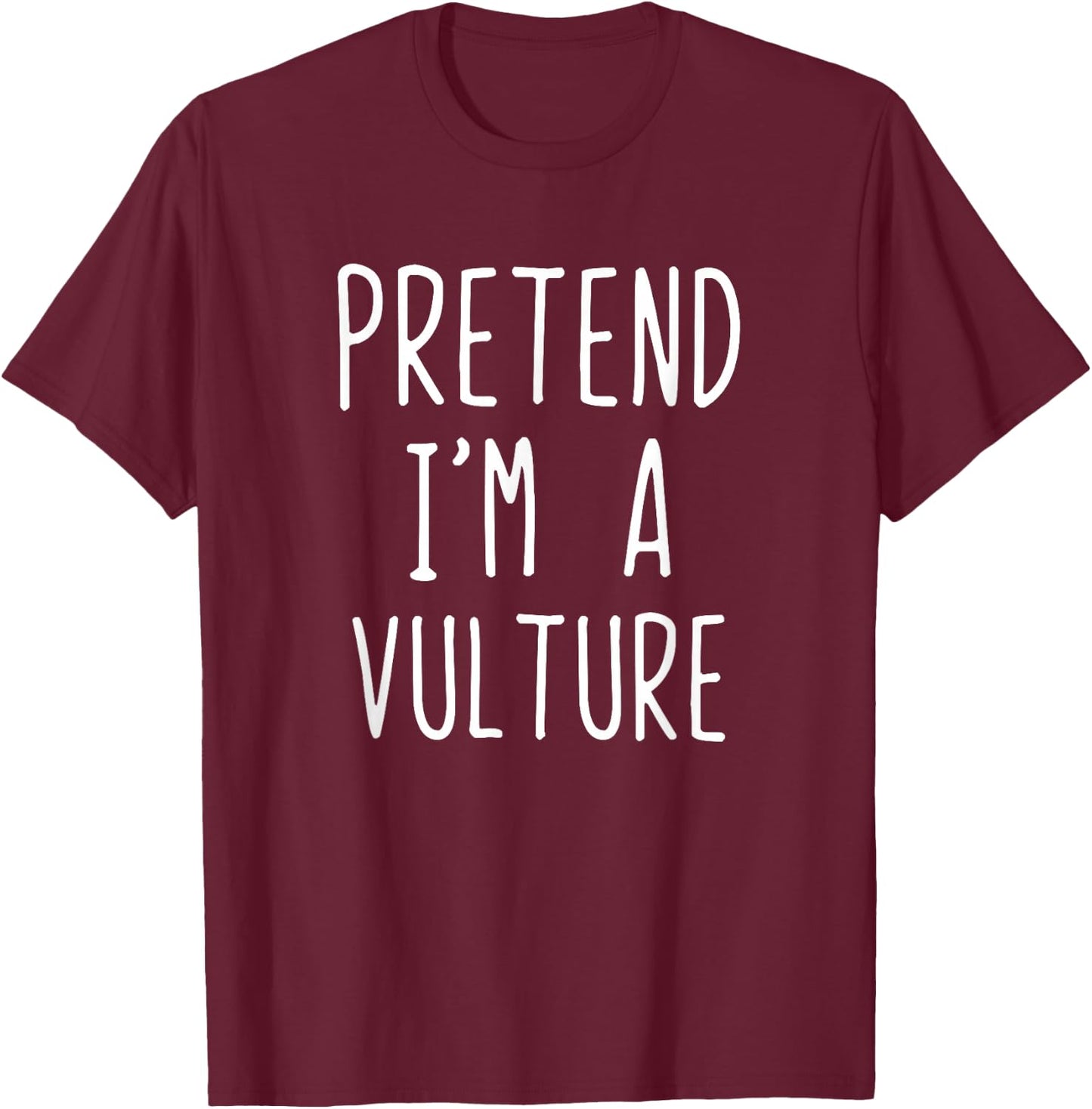 Pretend I'm A Vulture Costume Halloween Lazy Adult Kids T-Shirt - T-Shirt | Maroon