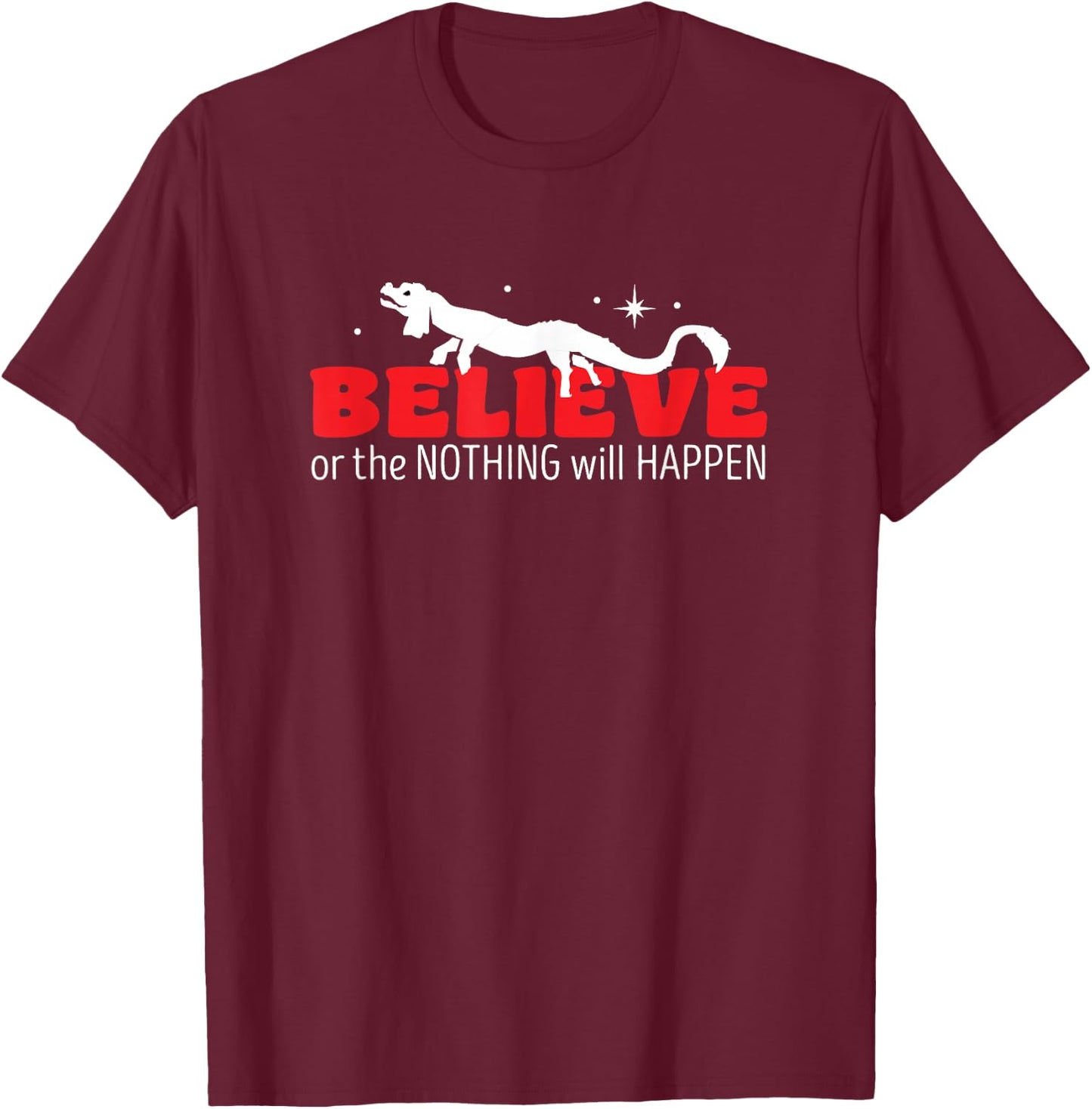 Luck Dragon Falkor Believe in The Nothing T-Shirt - T-Shirt | Maroon