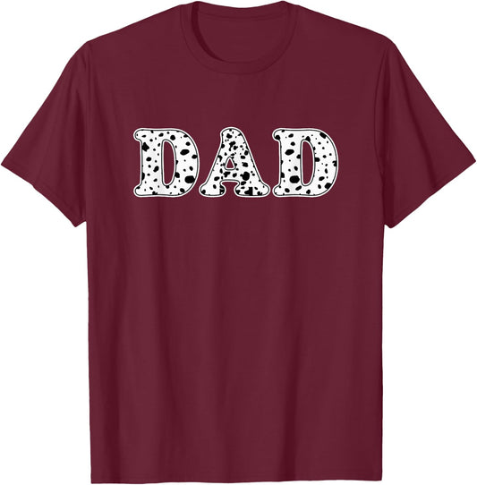 Dalmatian Dad Dalmatian Spots Print Matching Birthday T-Shirt - T-Shirt | Maroon