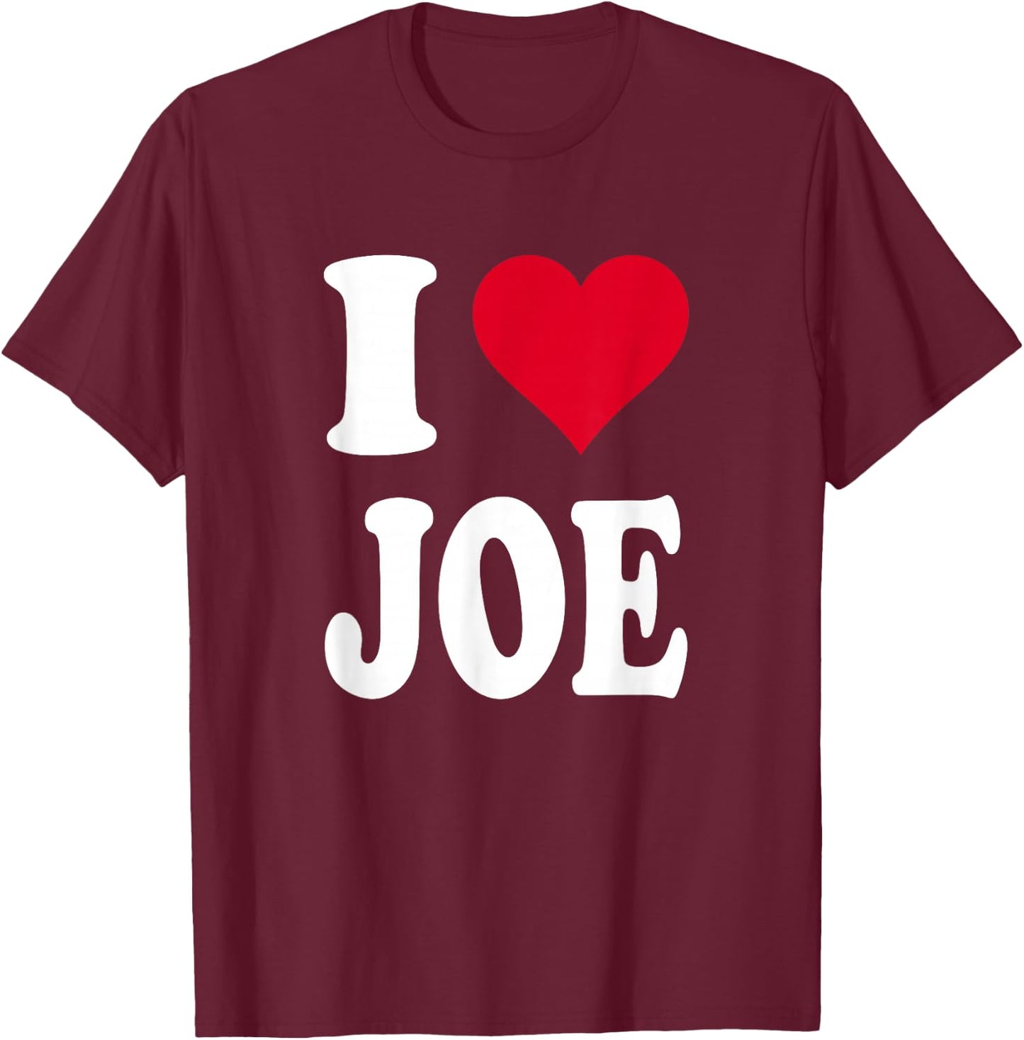 Red Heart I Love Joe T-Shirt - T-Shirt | Maroon
