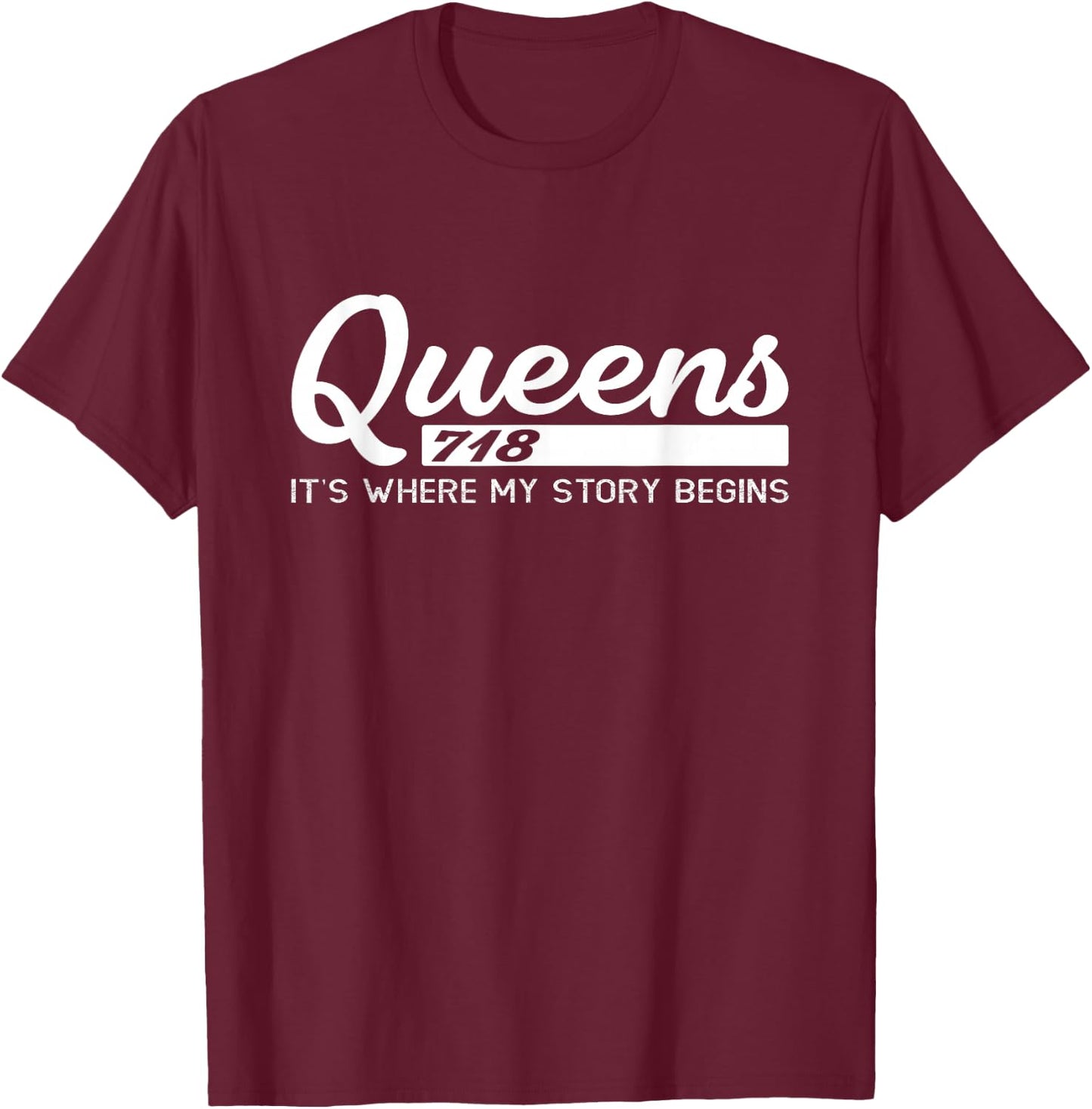 Queens NYC Shirts Men, Women Kids Its Where My Story Begins T-Shirt - T-Shirt | Maroon