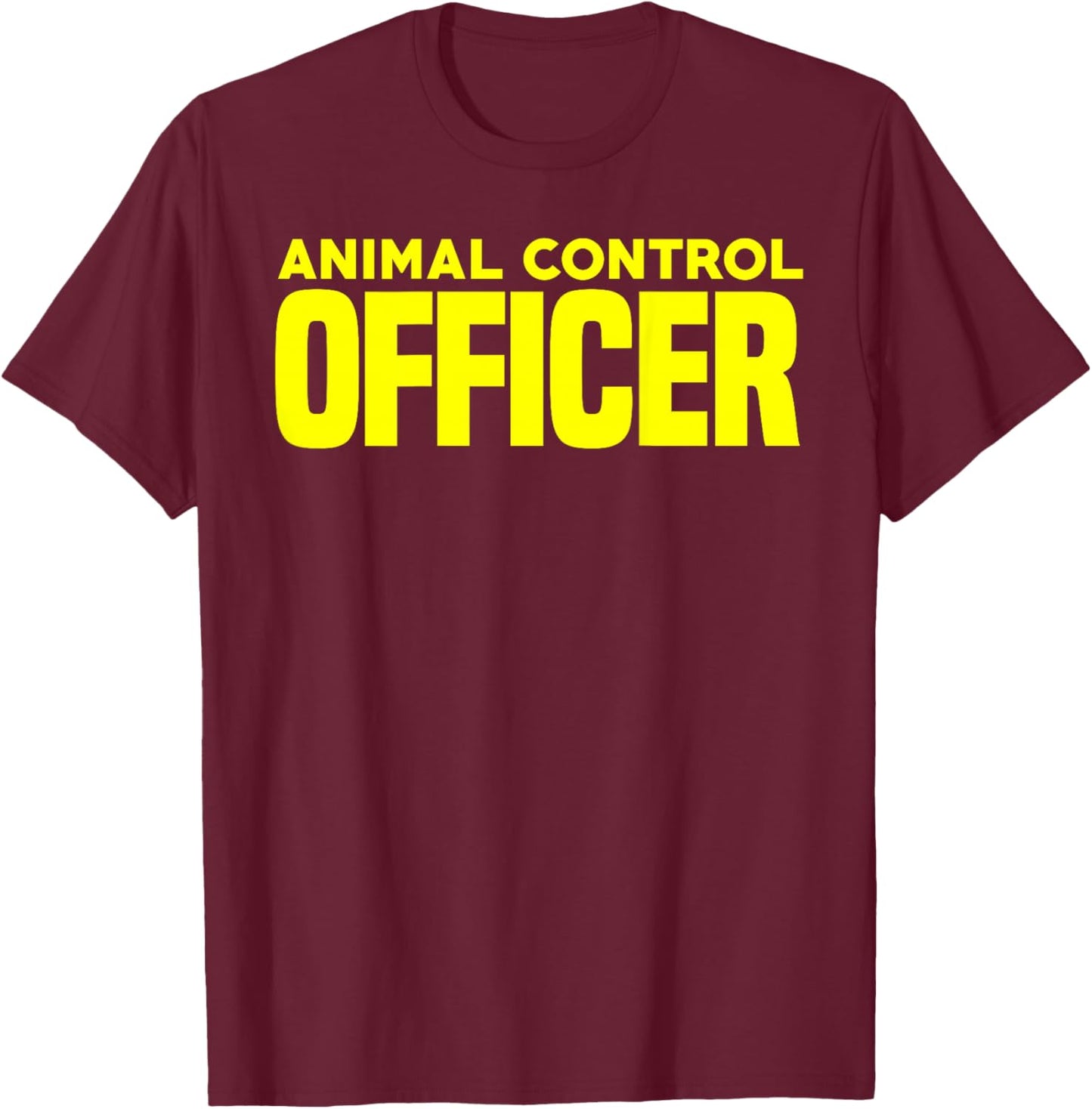 Animal Control Officer Public Safety Uniform Patrol T-Shirt - T-Shirt | Maroon