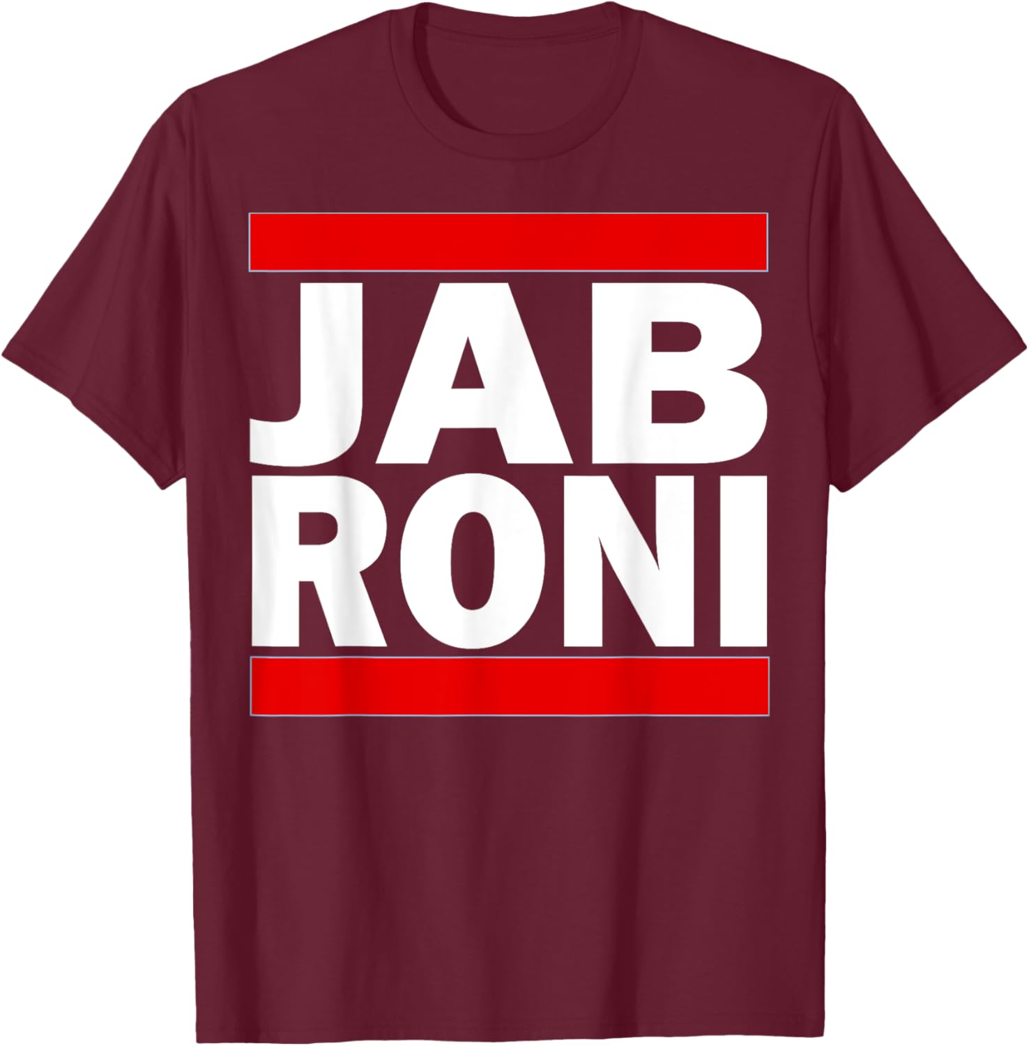 RUN I Am a Jabroni 80s T-Shirt - T-Shirt | Maroon