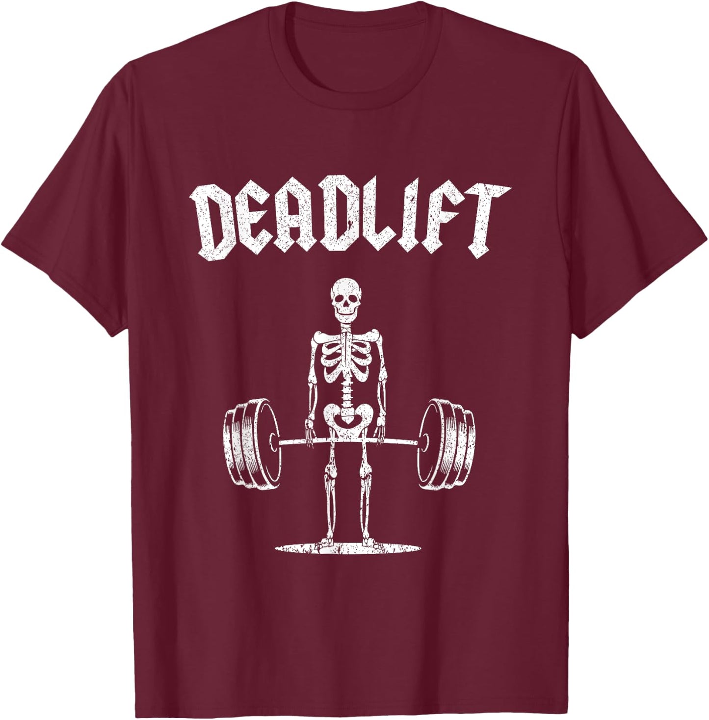 Skeleton I Dead Lift I Funny Halloween Lifting Weights T-Shirt - T-Shirt | Maroon